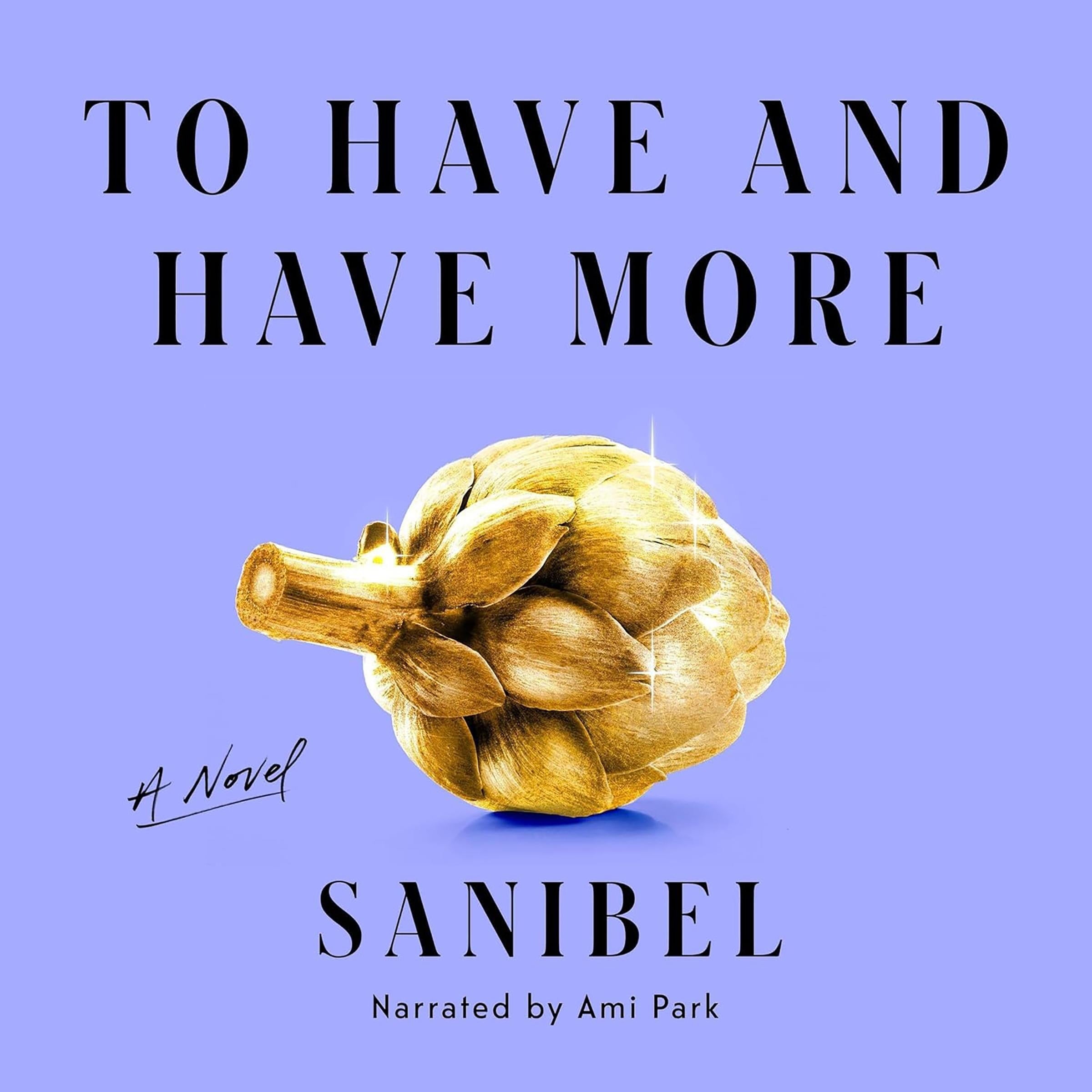 To Have and Have More