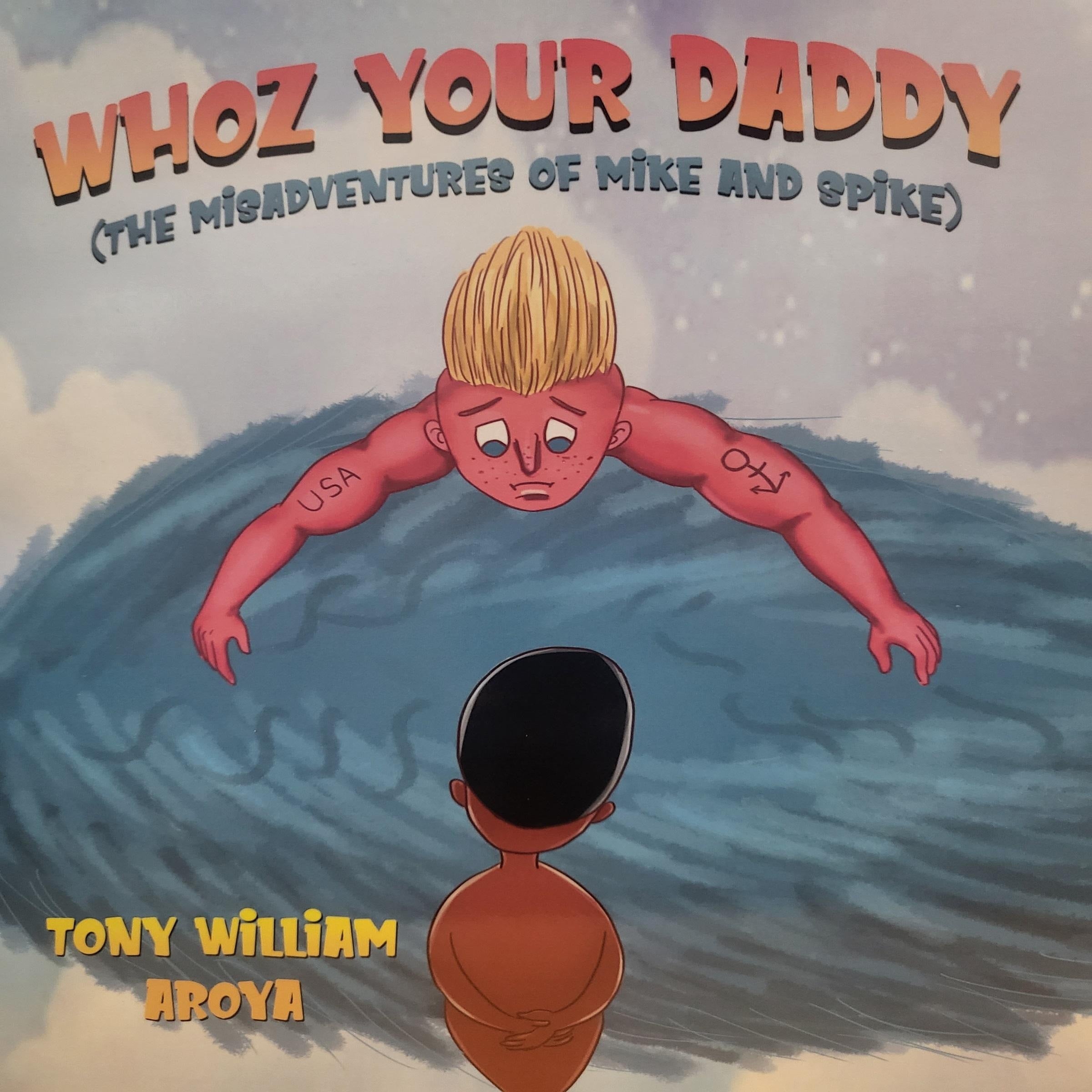 WHOZ YOUR DADDY