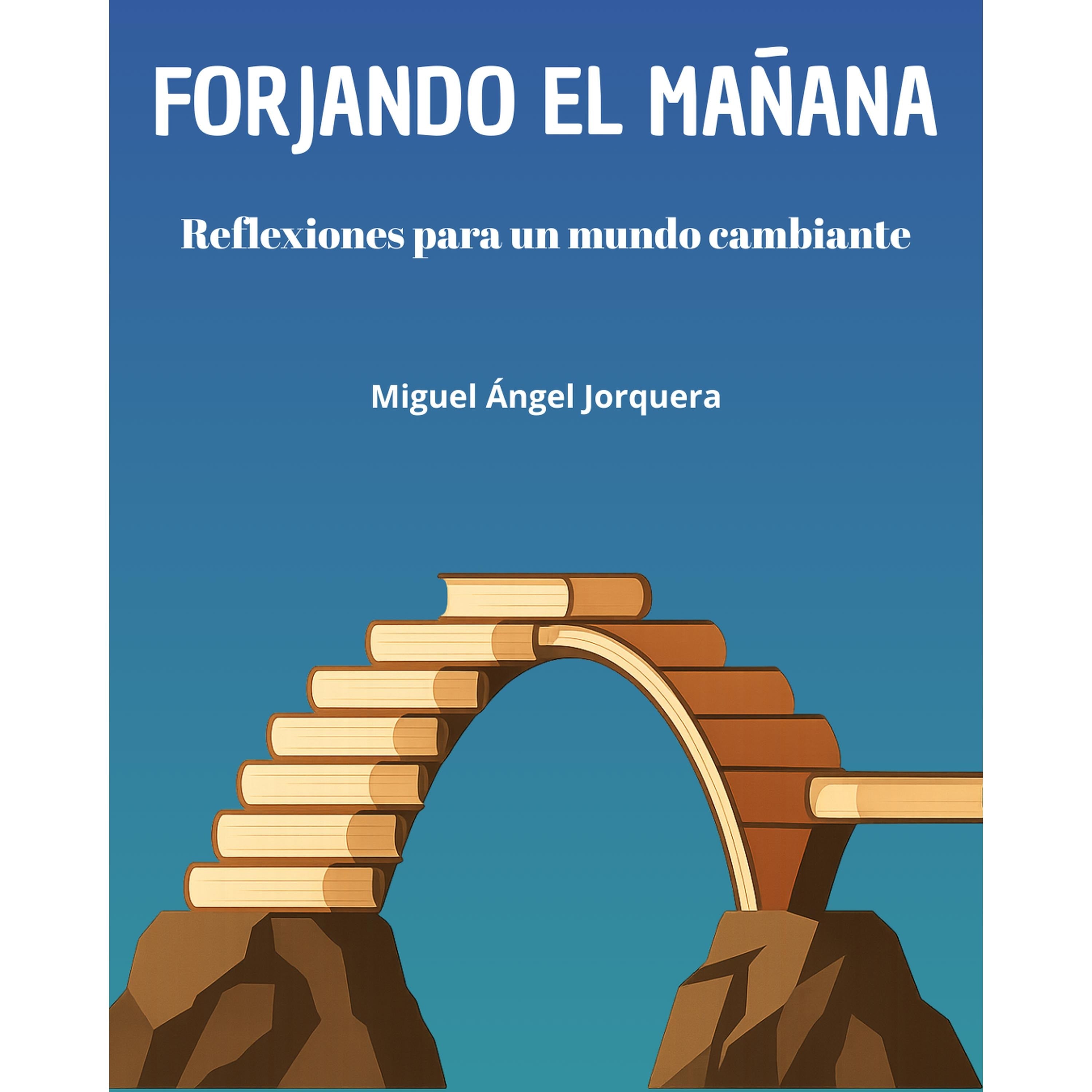 Forjando el mañana
