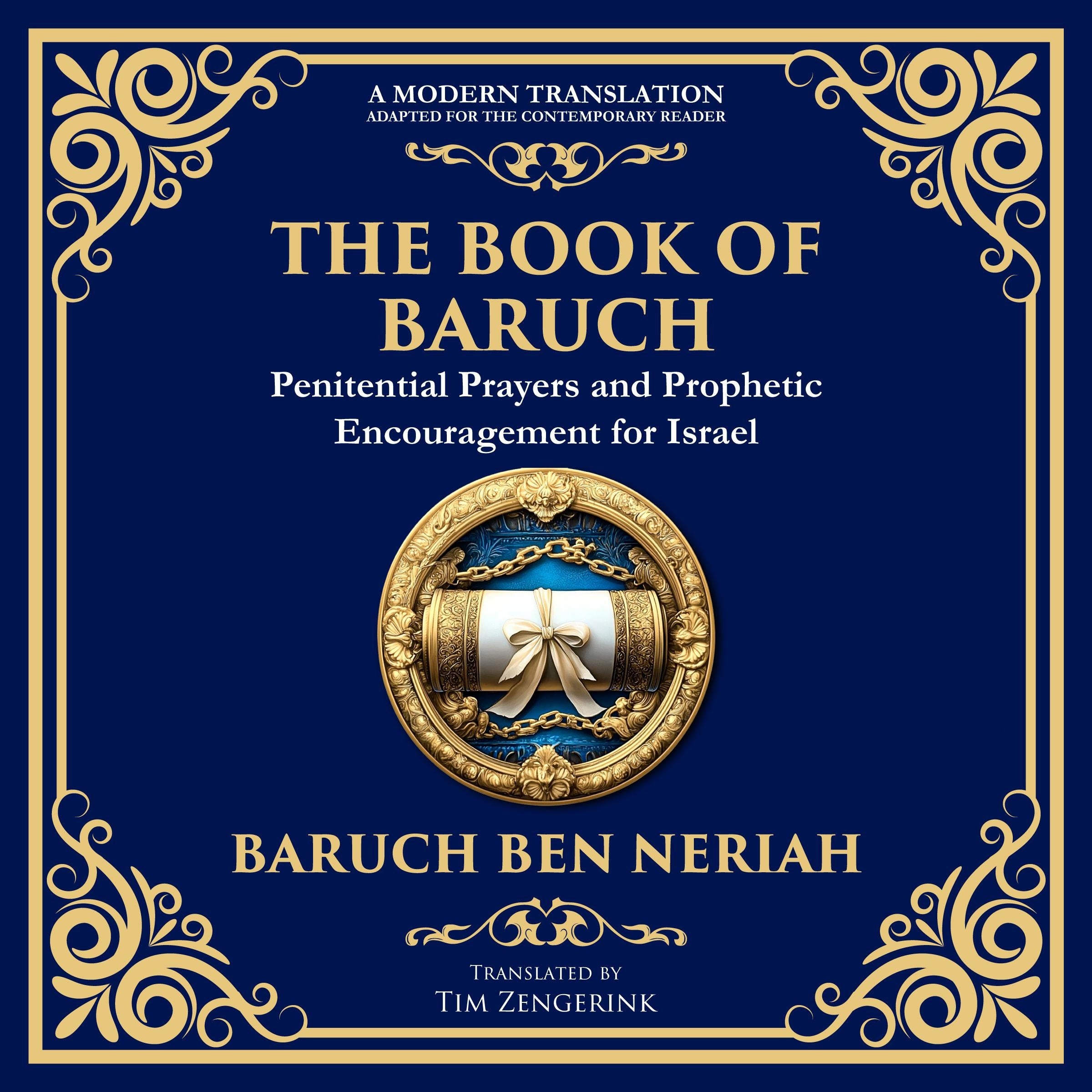 The Books of Baruch & The Exiles – The Lost Prophecies of Jerusalem and the Babylonian Captivity