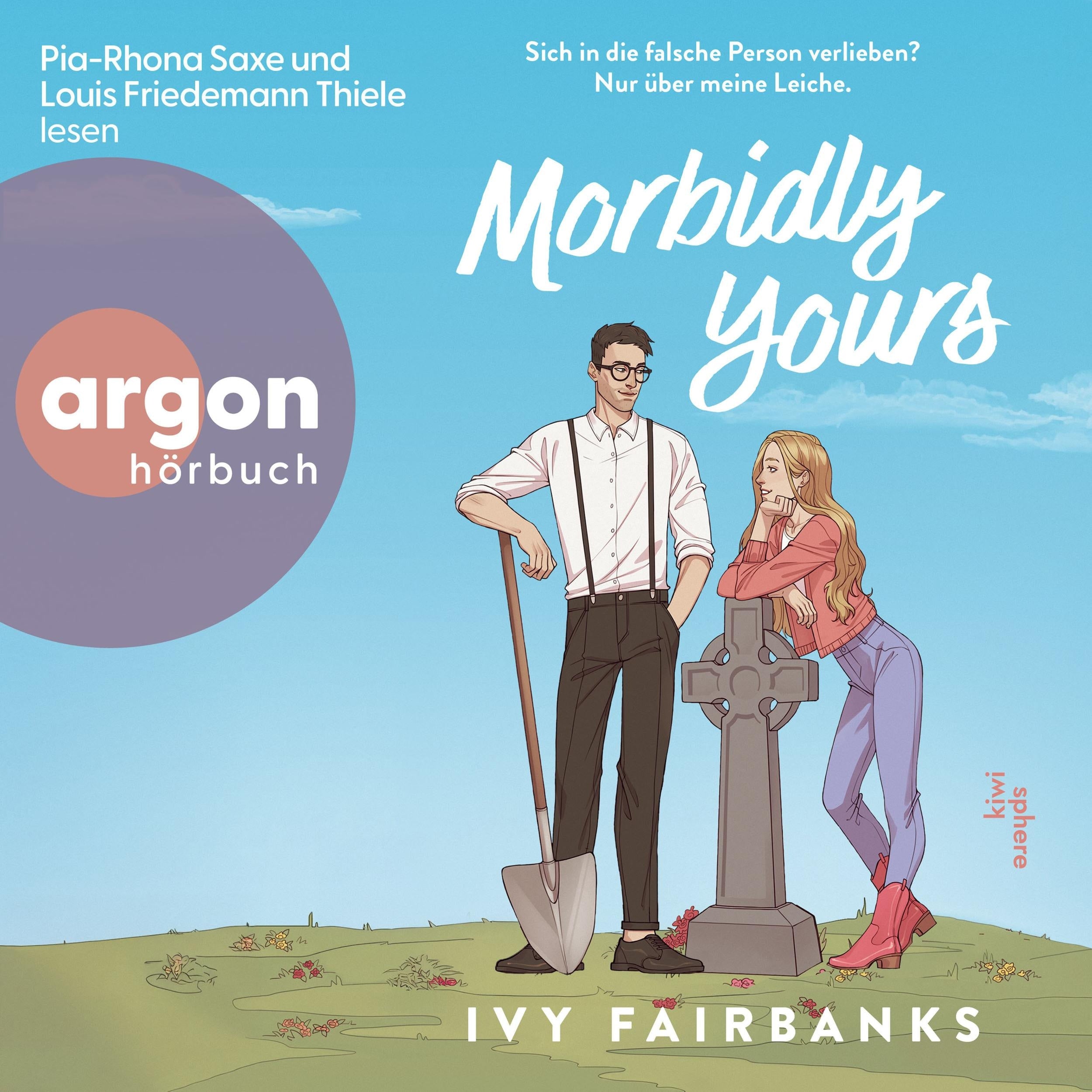 Morbidly Yours - Love in Galway, Band 1 (Ungekürzte Lesung)