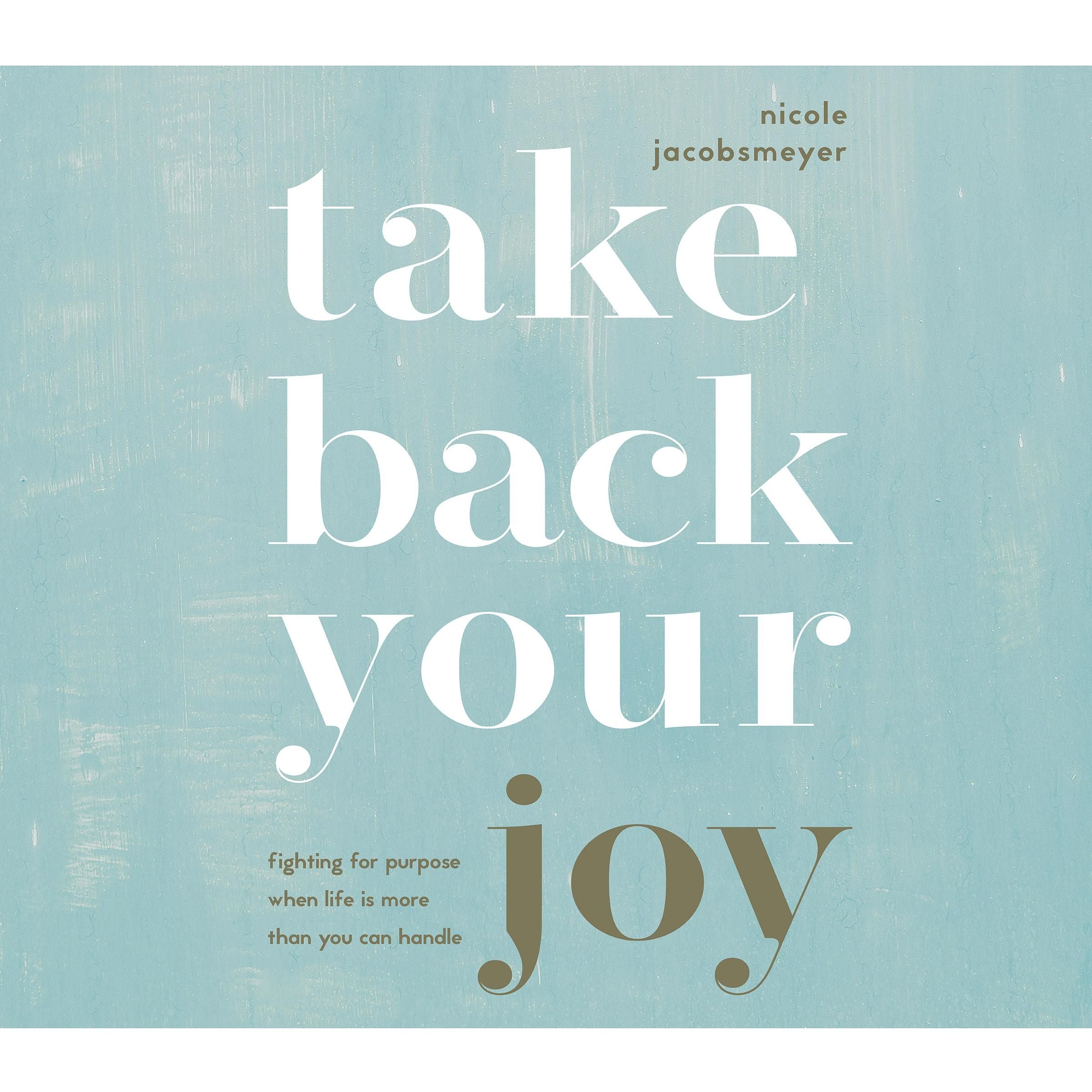 Take Back Your Joy