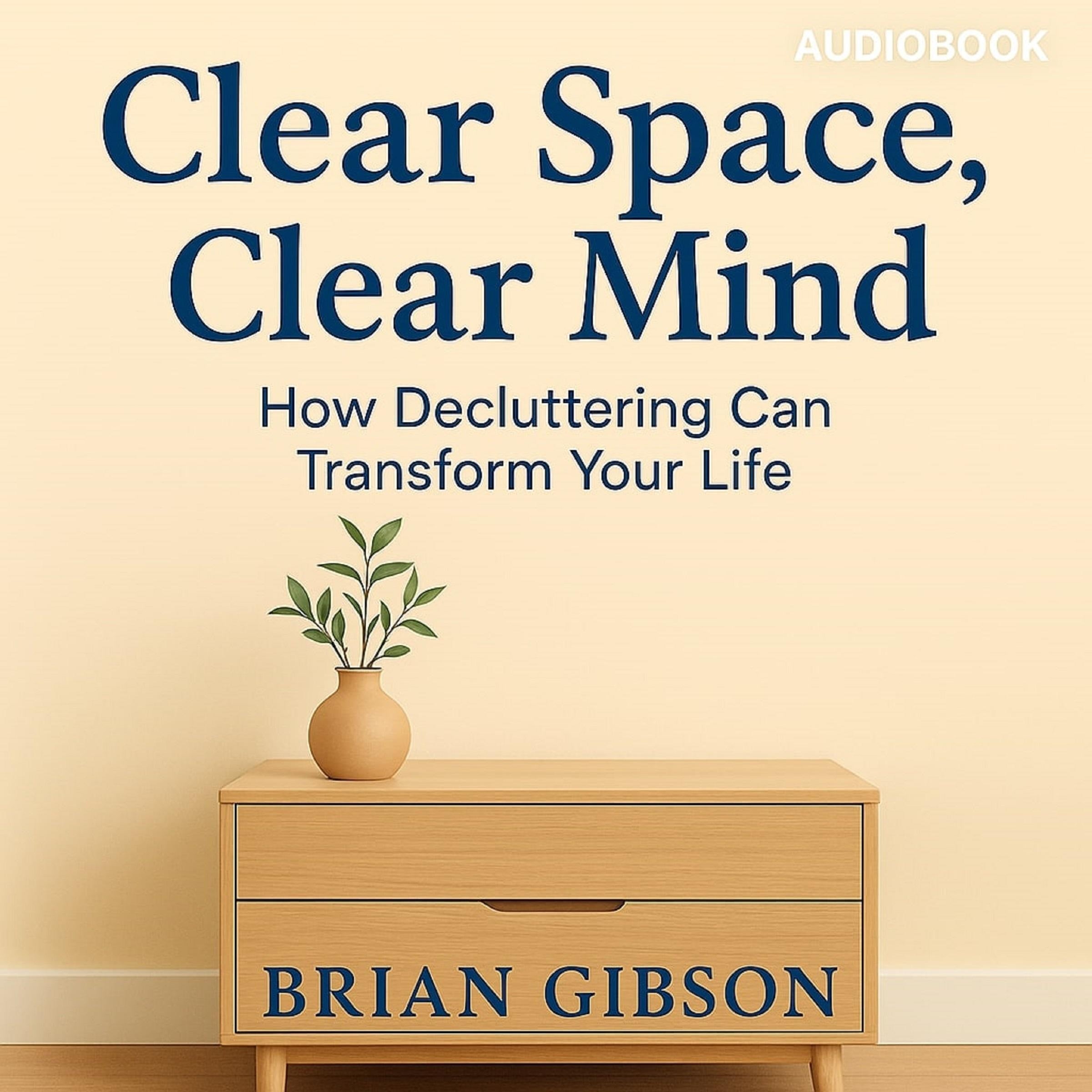 Clear Space, Clear Mind