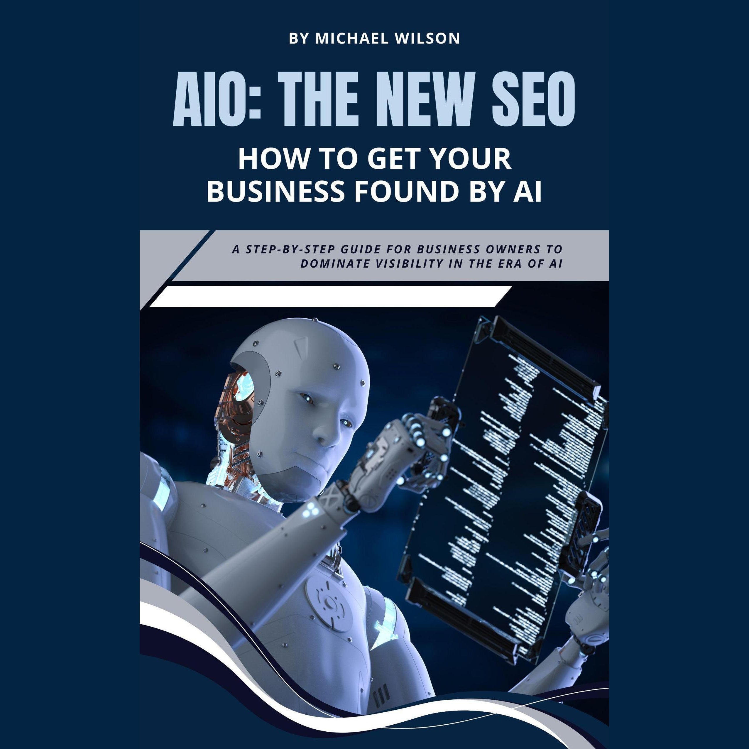 AIO: The New SEO – How to Get Your Business Found by AI