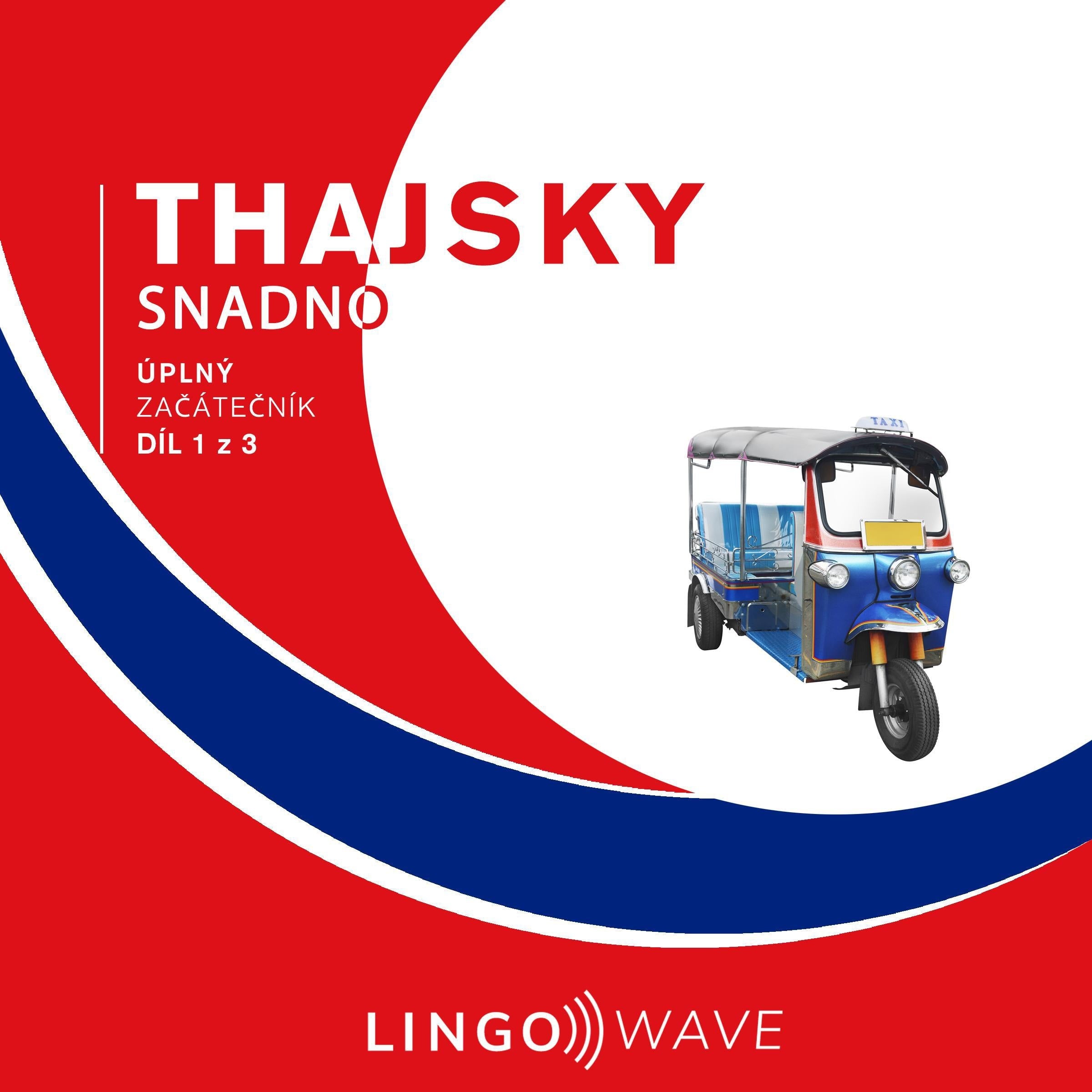 Thajsky snadno - Úplný začátečník - Díl 1 z 3
