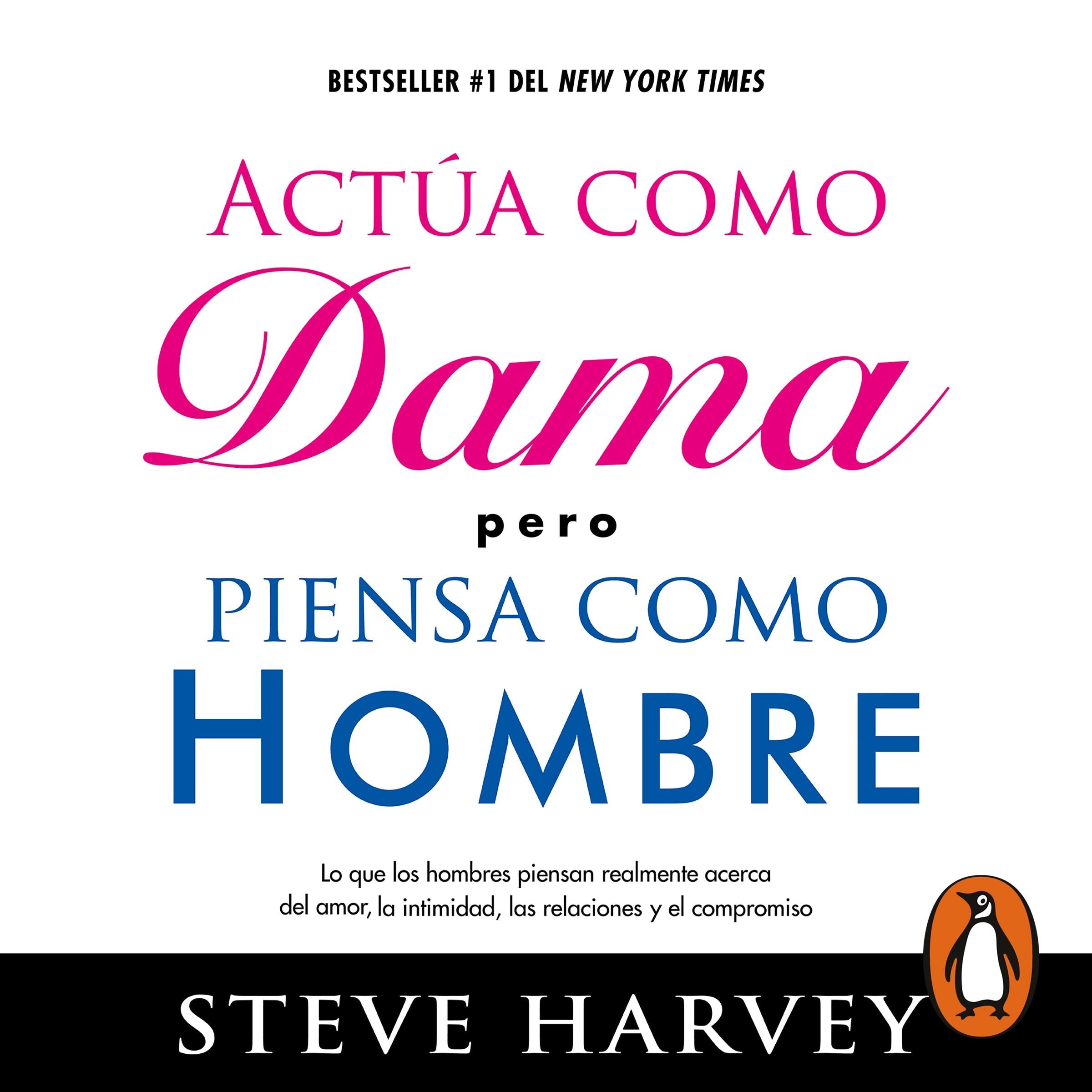 Actúa como dama pero piensa como hombre