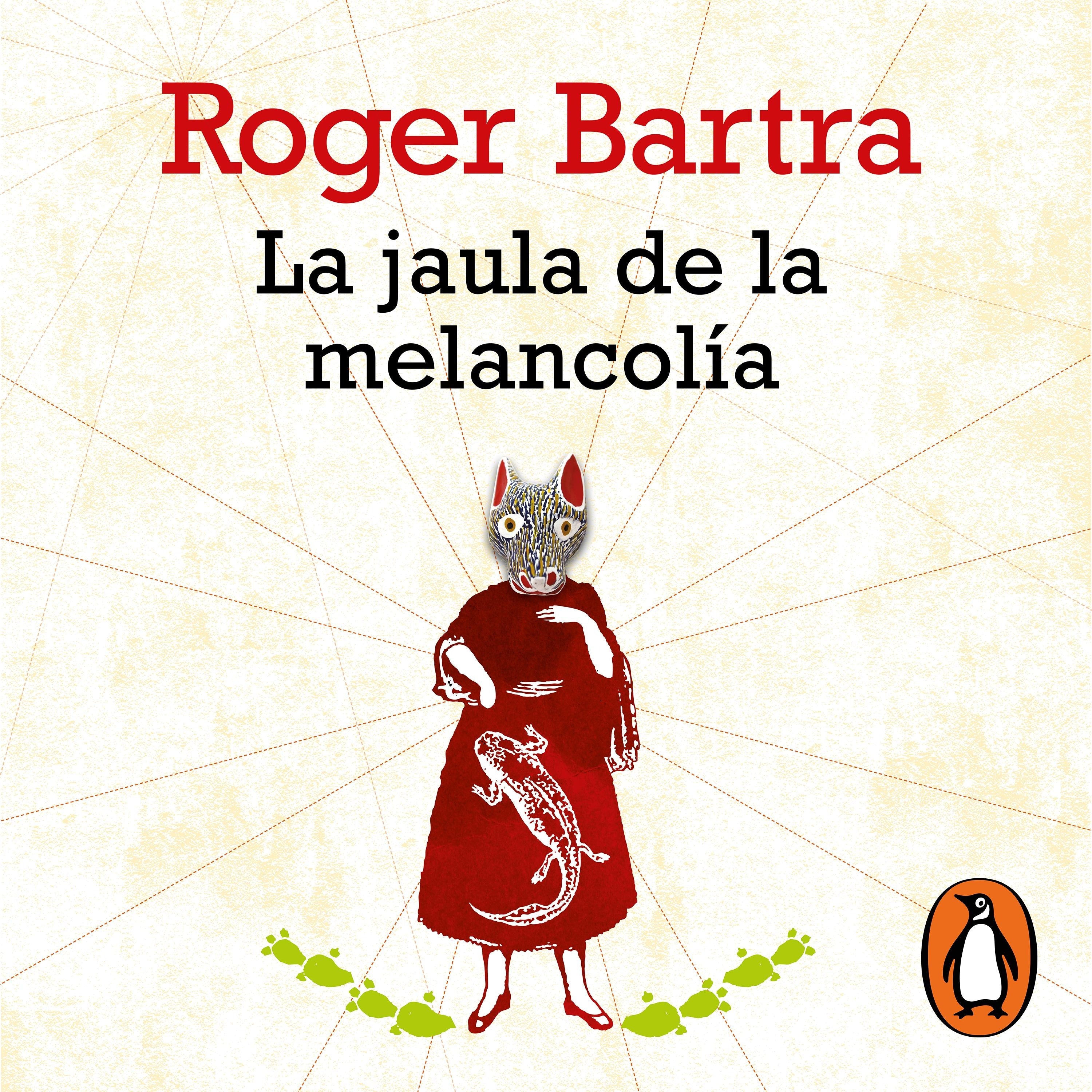 La jaula de la melancolía