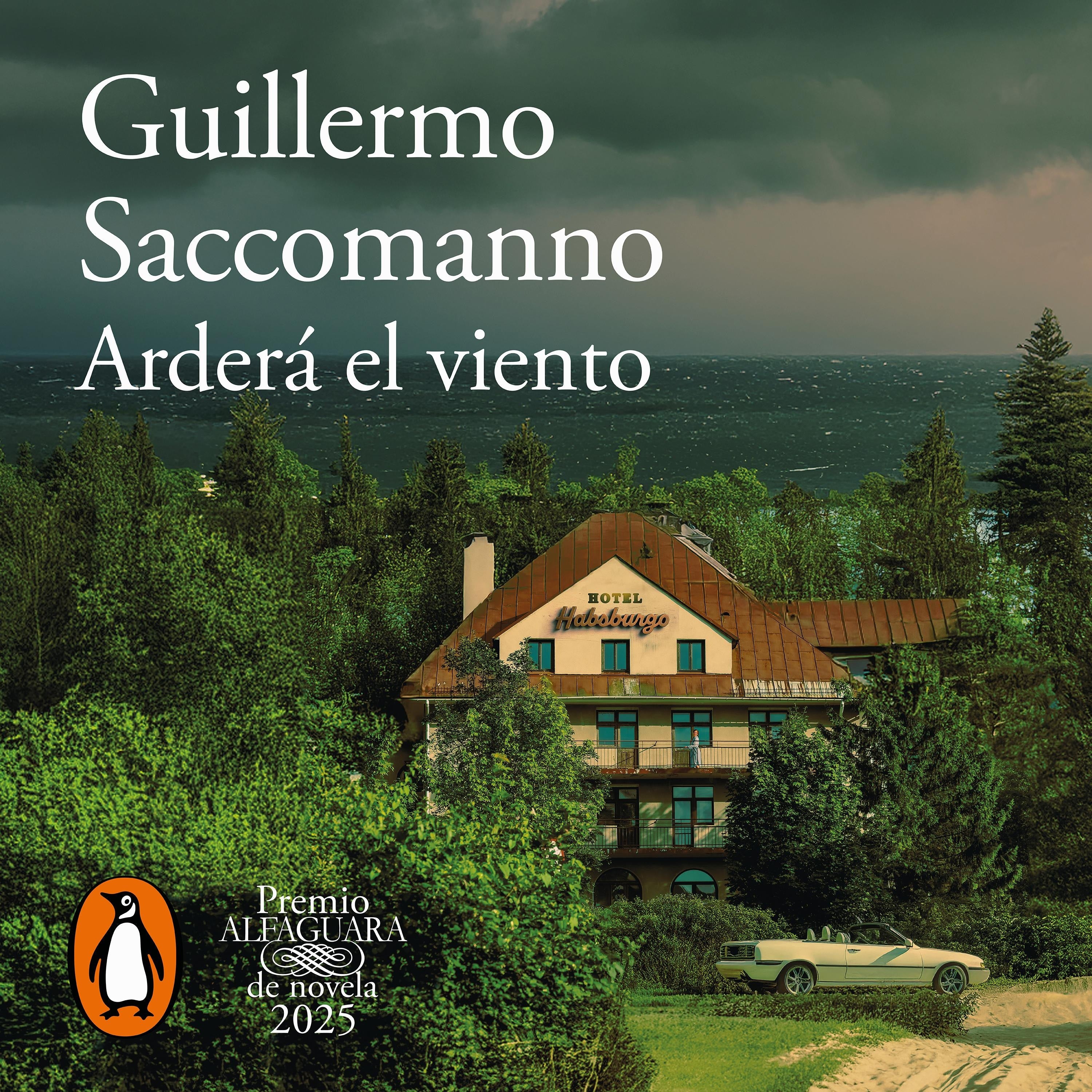 Arderá el viento (Premio Alfaguara de novela 2025)
