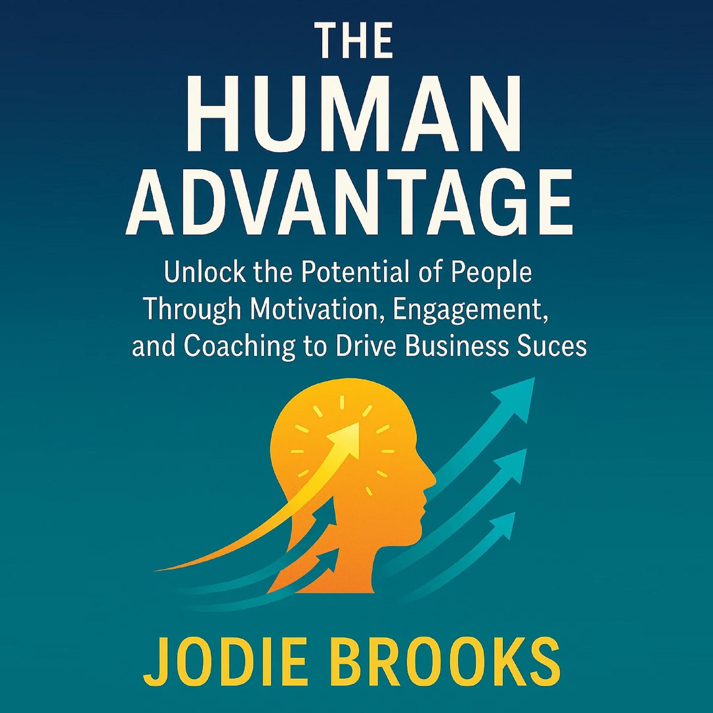 The Human Advantage