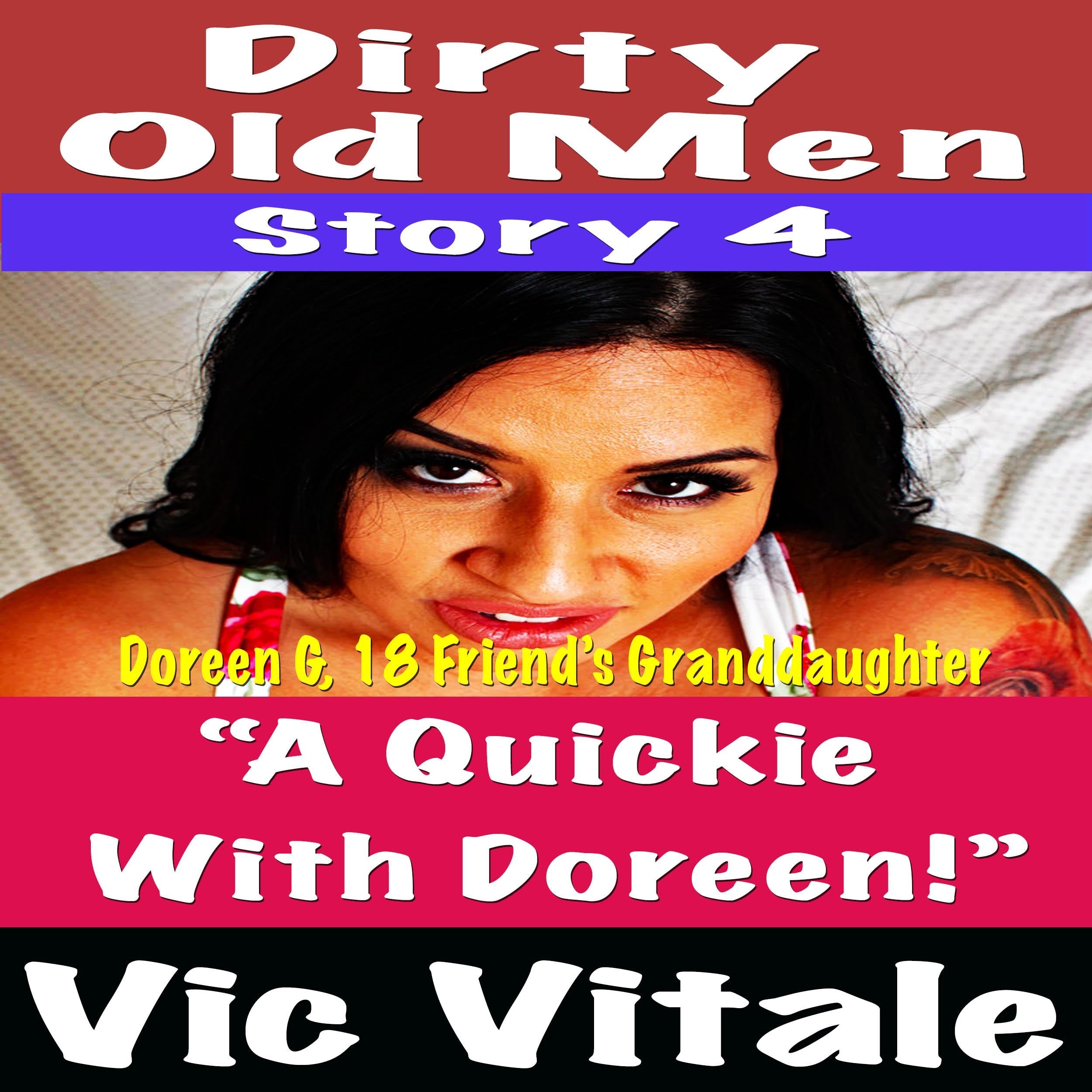 Dirty Old Men Story 4 “A Quickie With Doreen!”