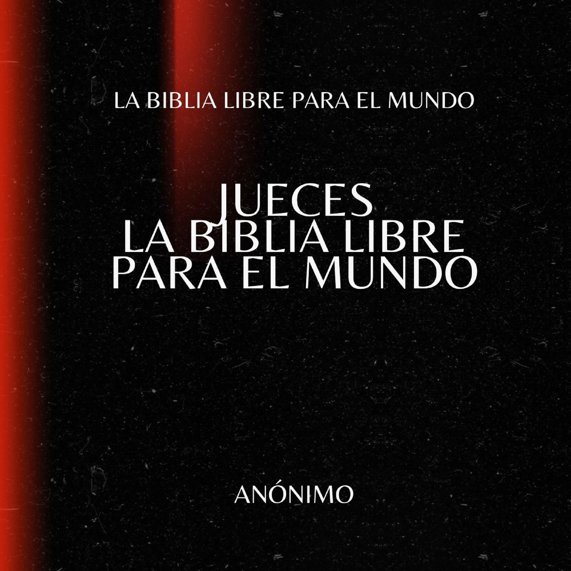 Jueces. La Biblia Libre para el Mundo