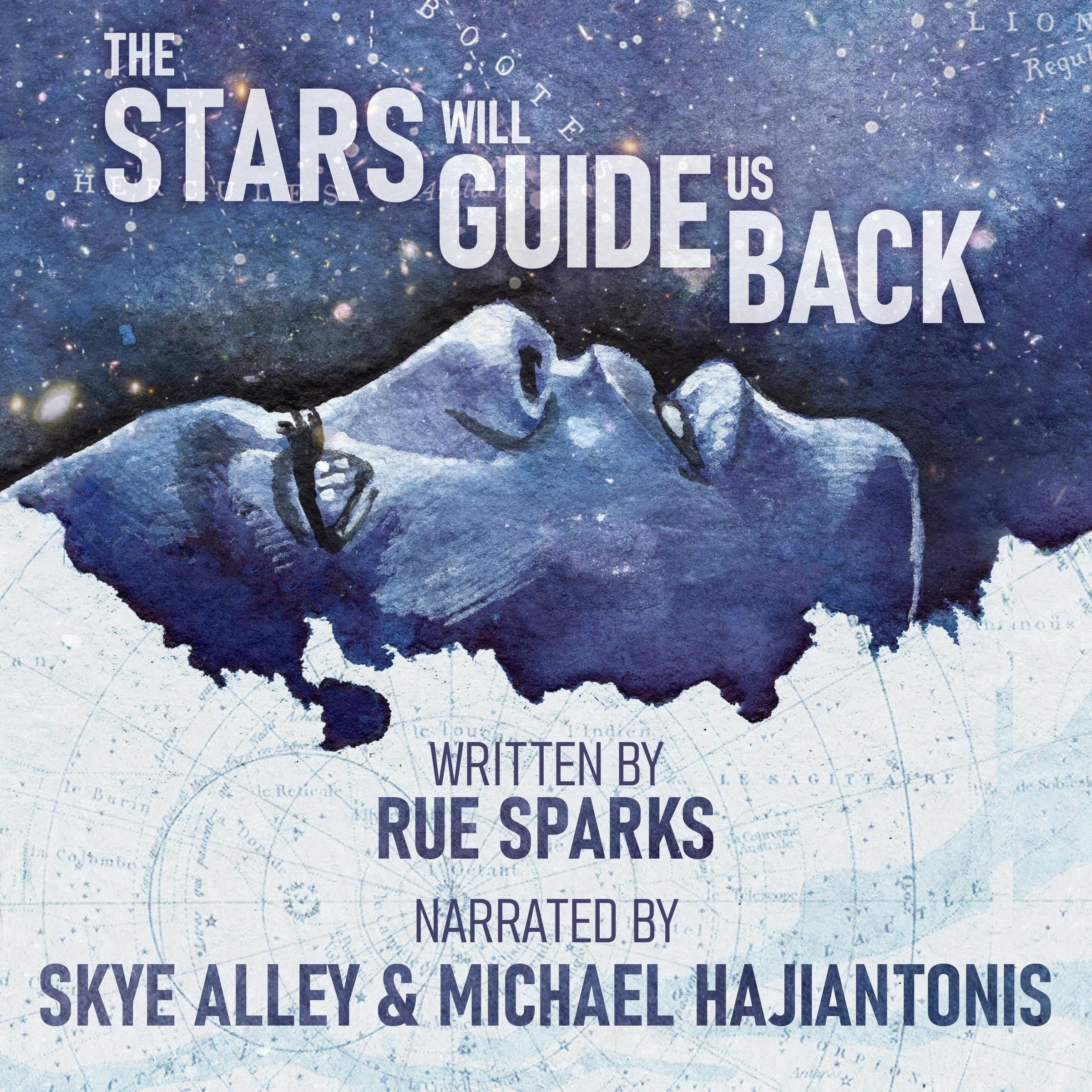 The Stars Will Guide Us Back