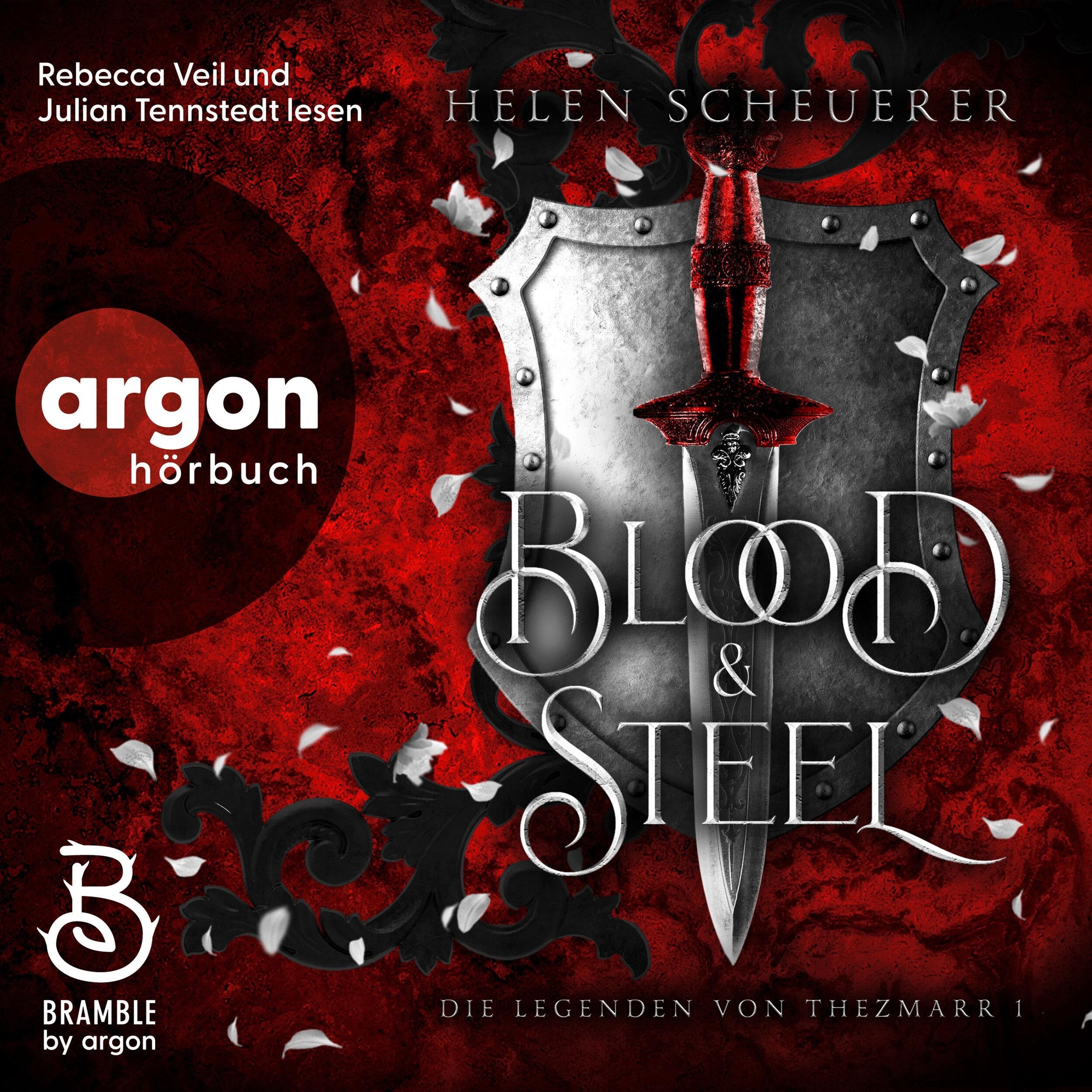 Blood and Steel - Die Legenden von Thezmarr, Band 1 (Ungekürzte Lesung)