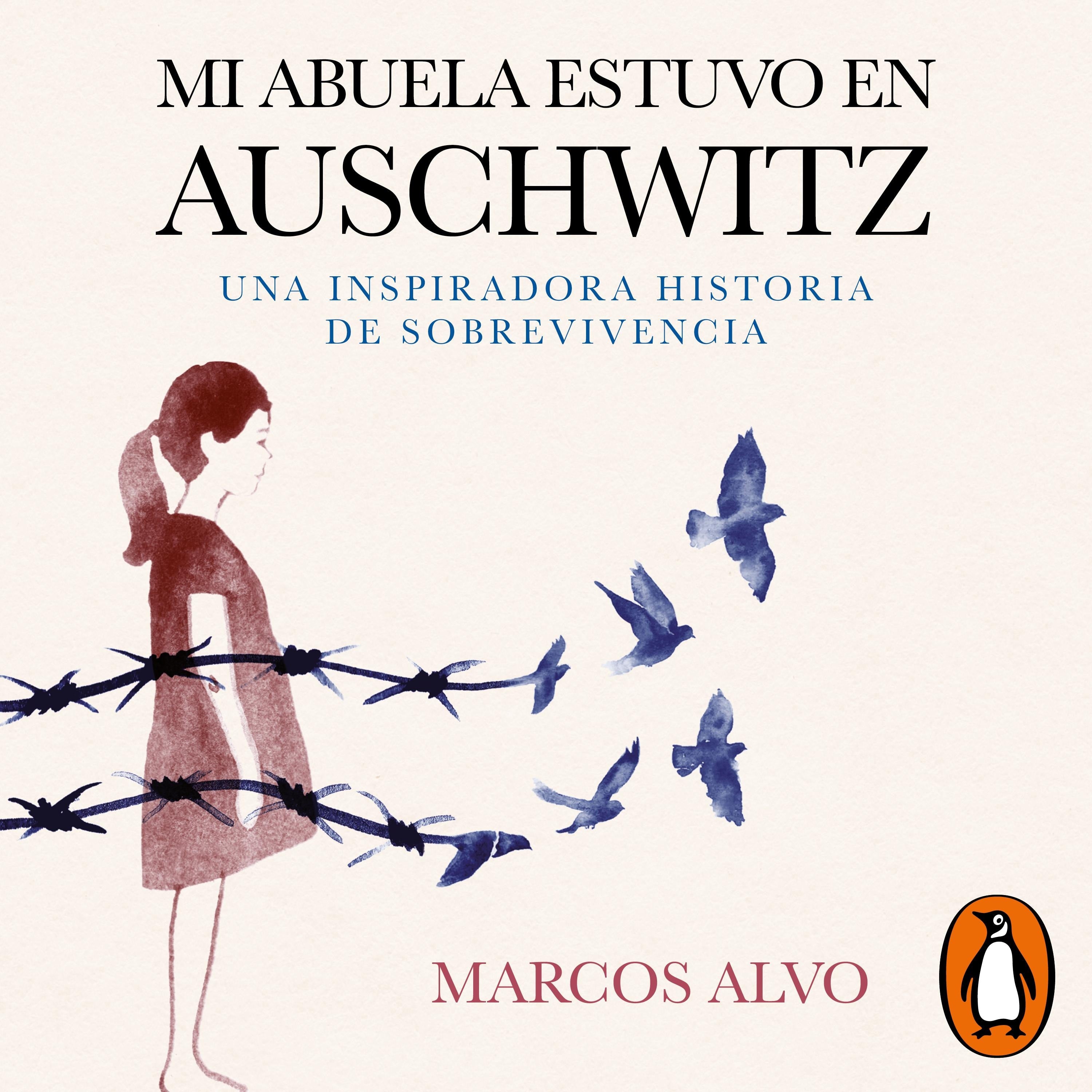 Mi abuela estuvo en Auschwitz