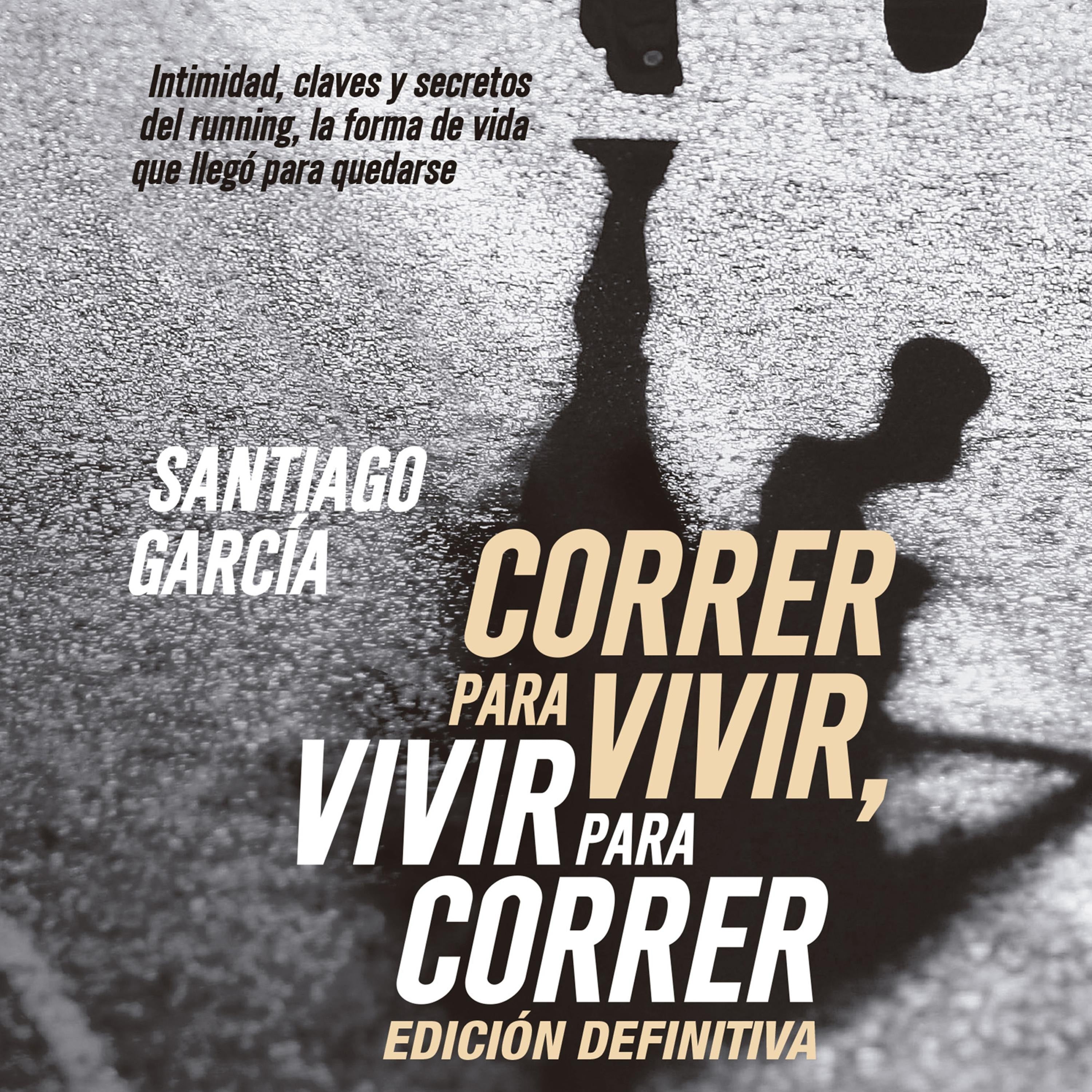 Correr para vivir, vivir para correr