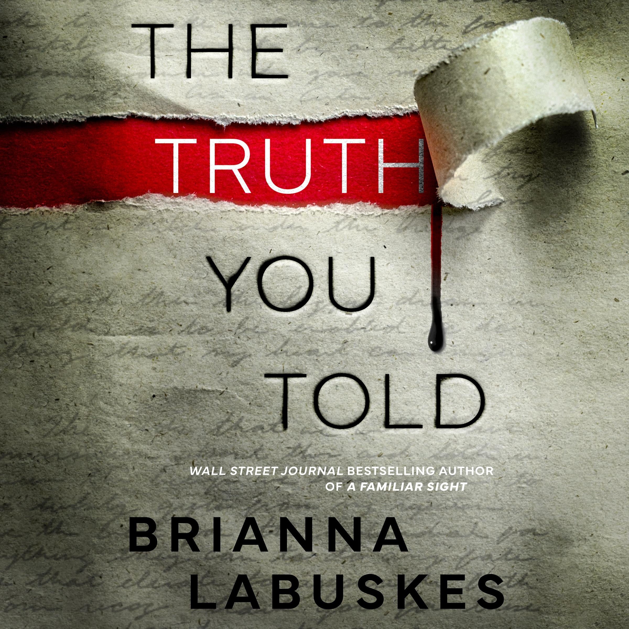 The Truth You Told