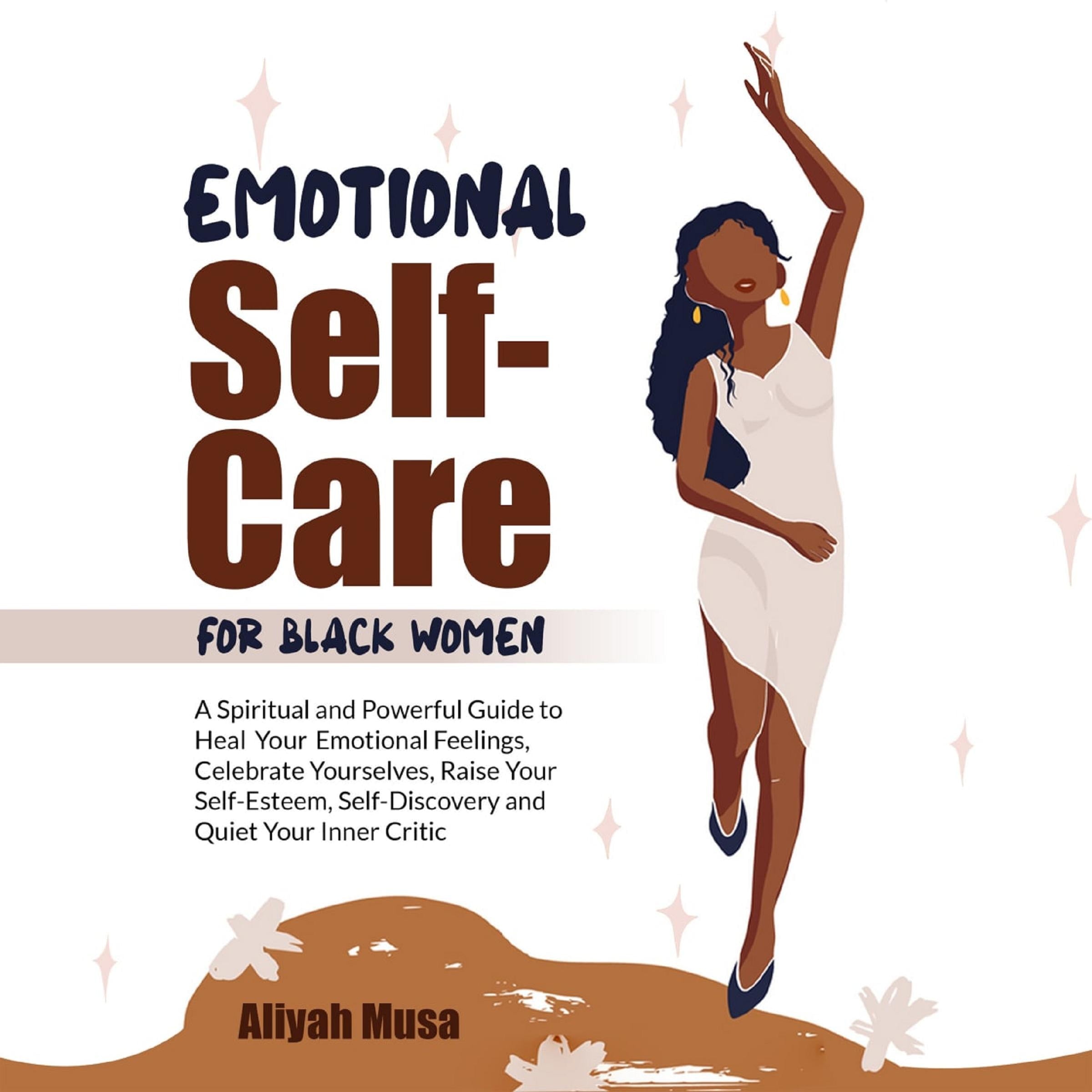 EMOTIONAL SELF-CARE FOR BLACK WOMEN