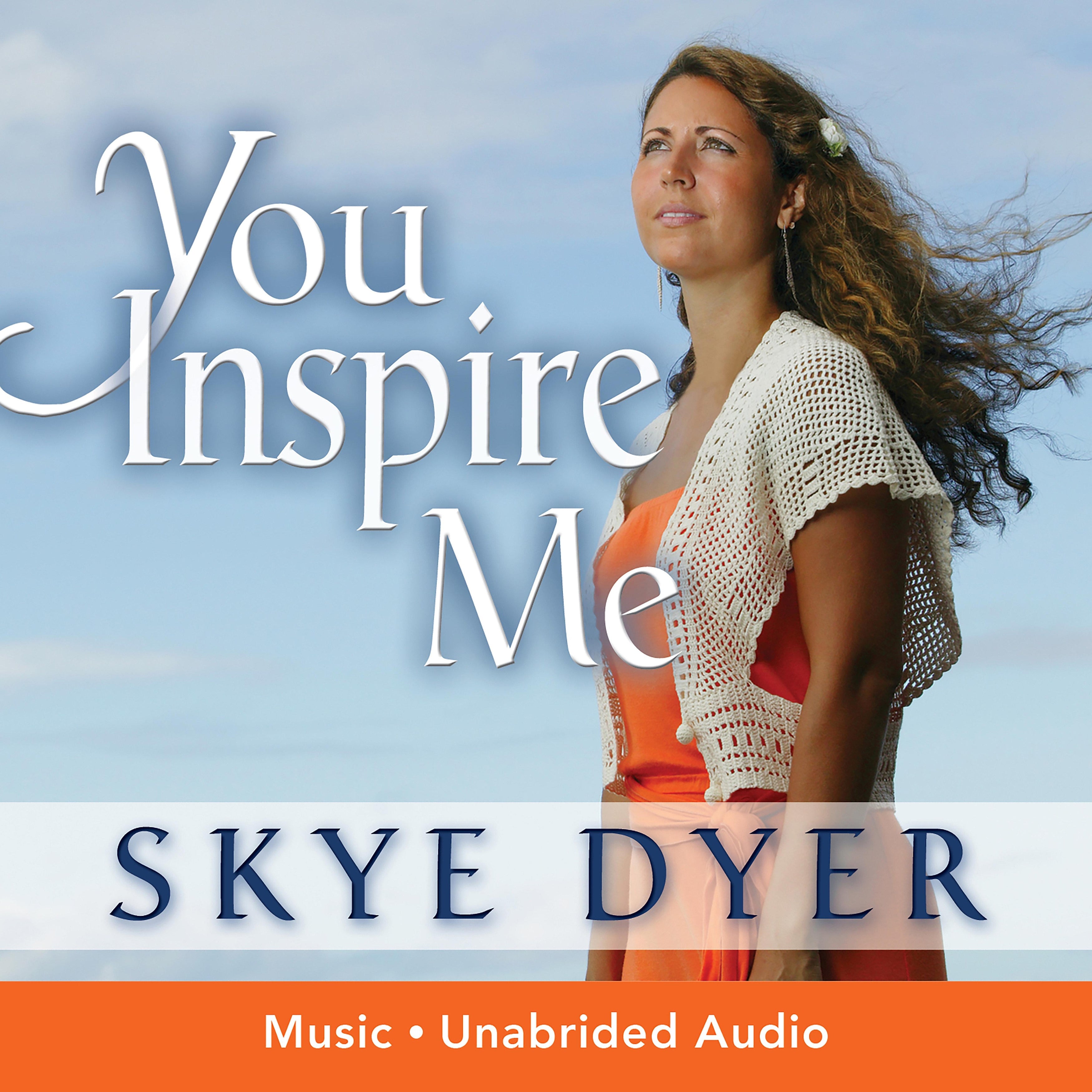You Inspire Me