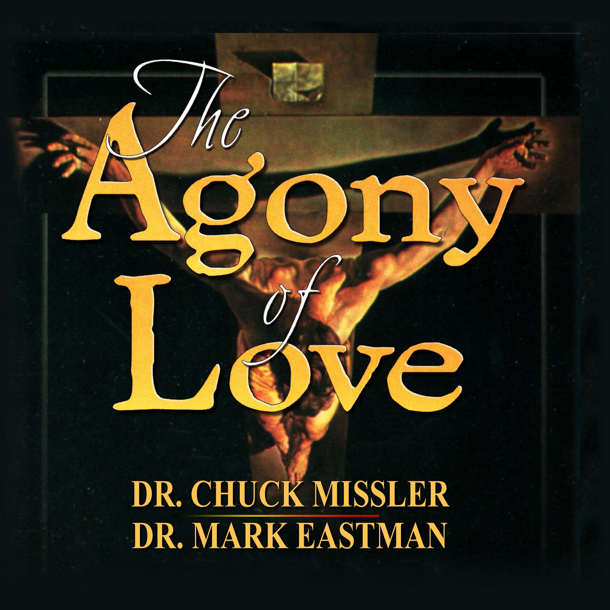 The Agony of Love: Six Hours in Eternity