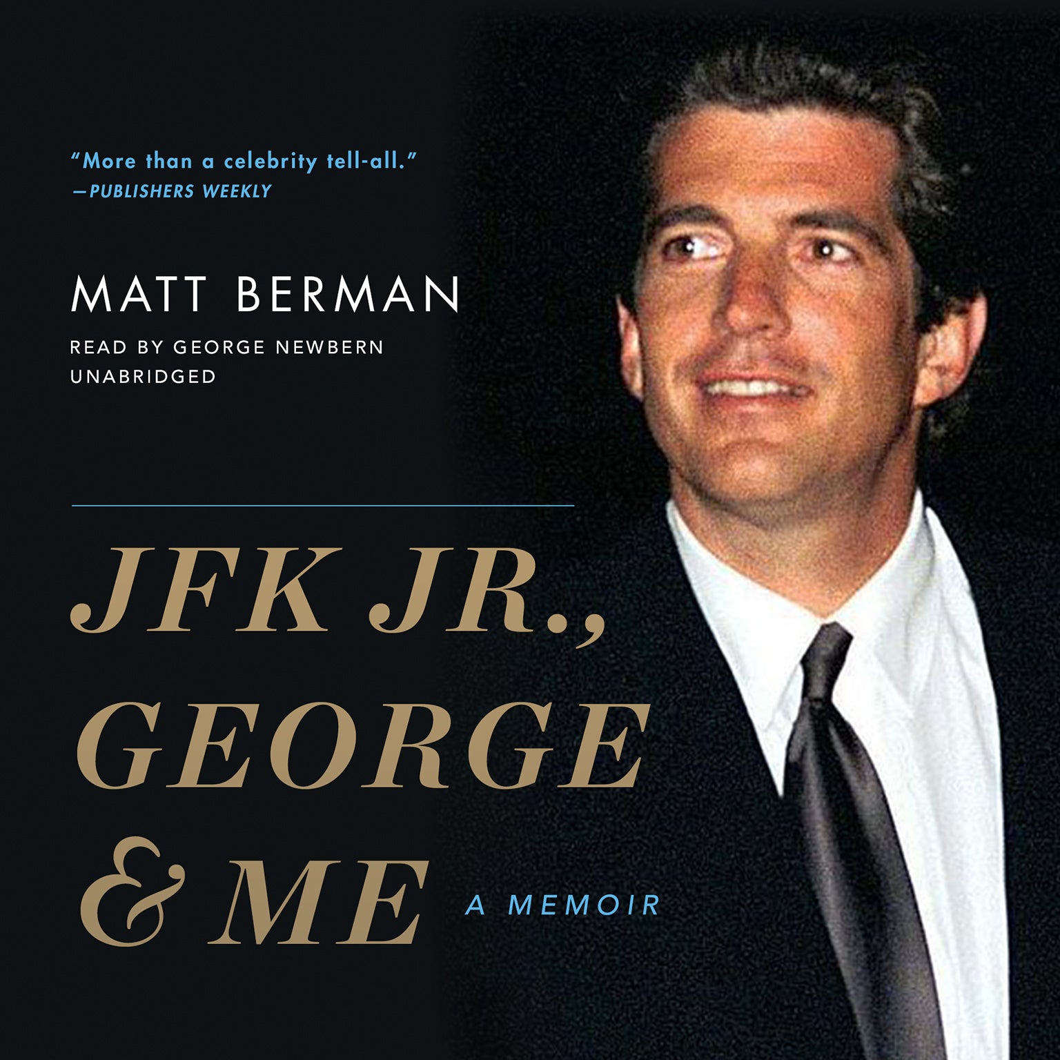 JFK Jr., George & Me