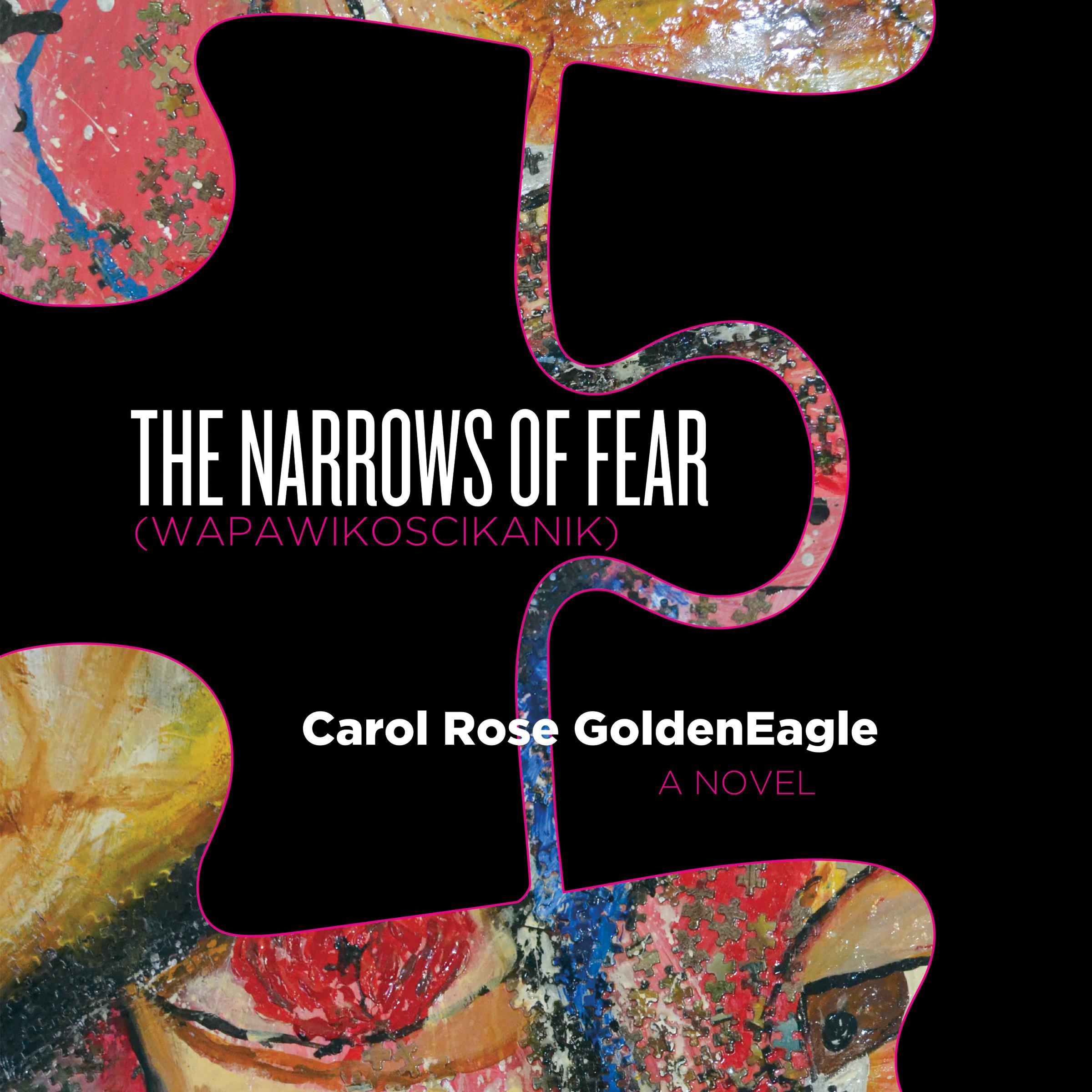The Narrows of Fear (Wapawikoscikanik)