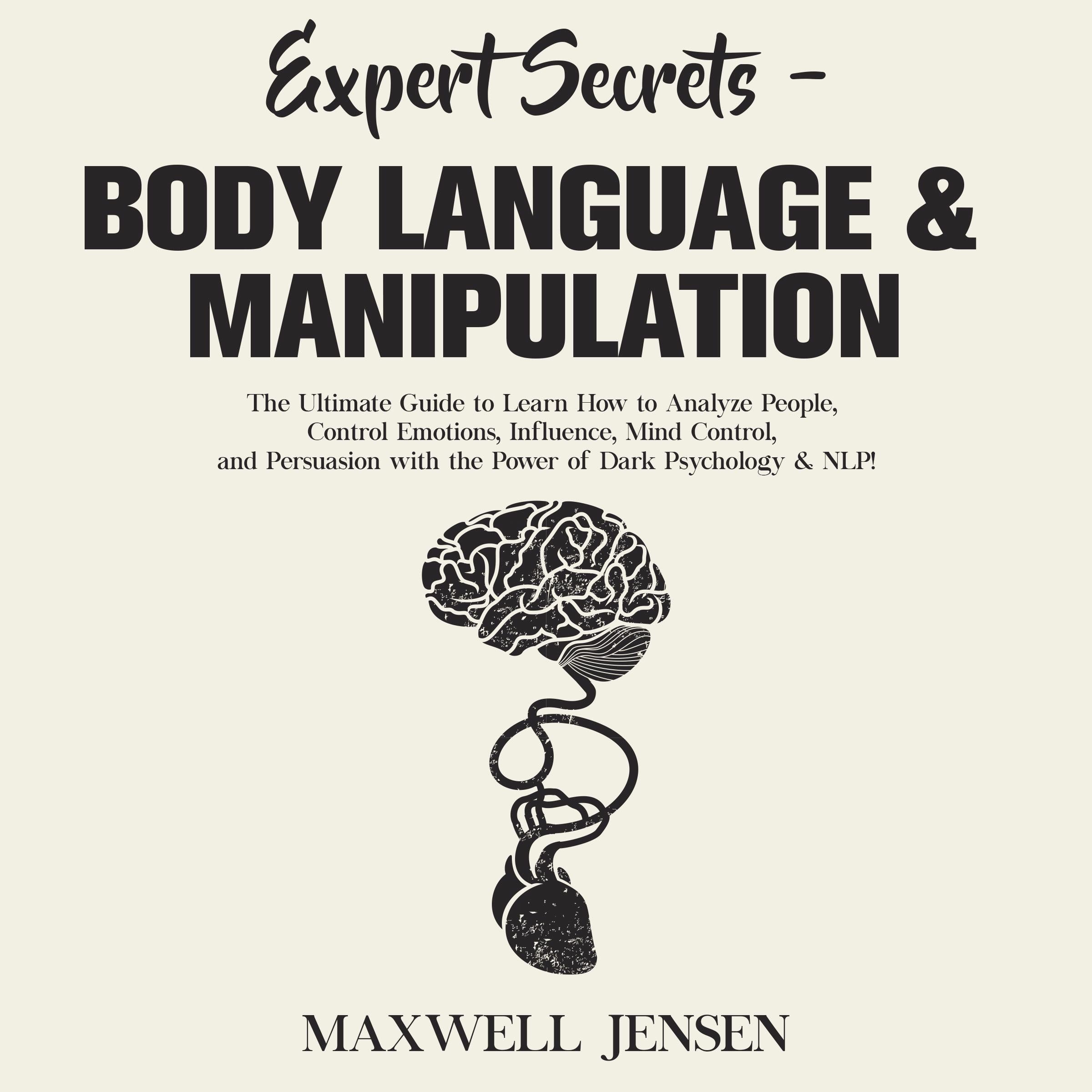 Expert Secrets - Body Language & Manipulation