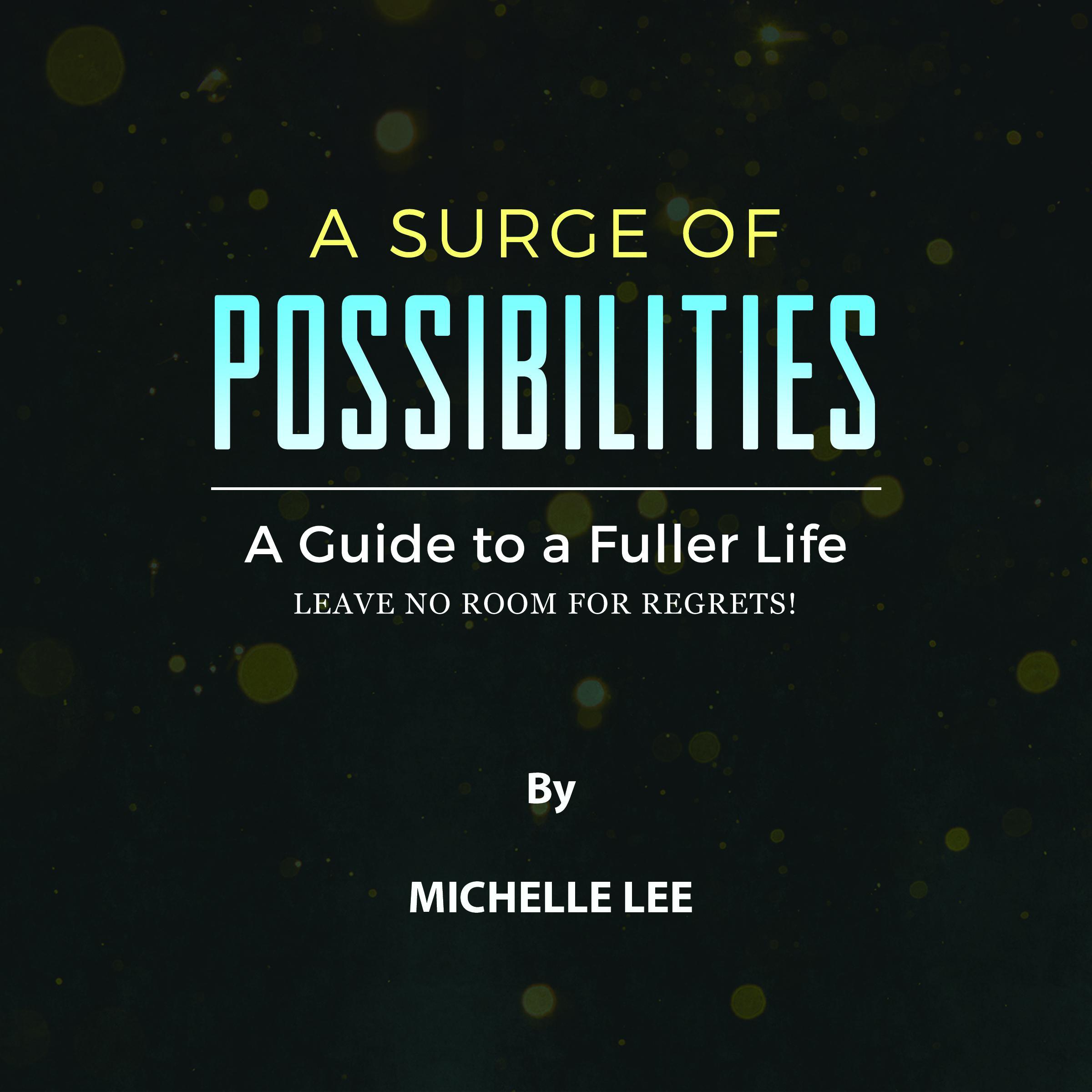 A Surge of Possibilities