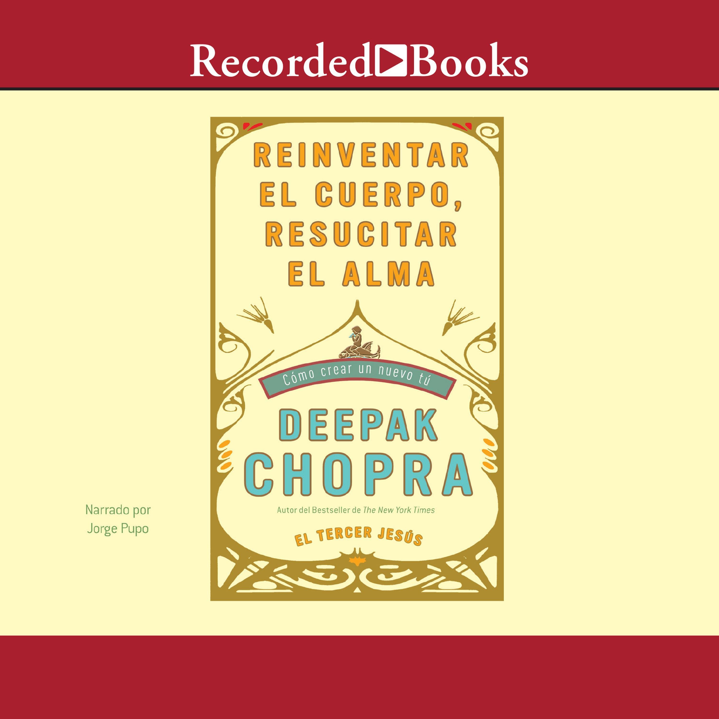Reinventar el cuerpo, resucitar el alma (Reinventing the Body, Resurrecting the Soul)