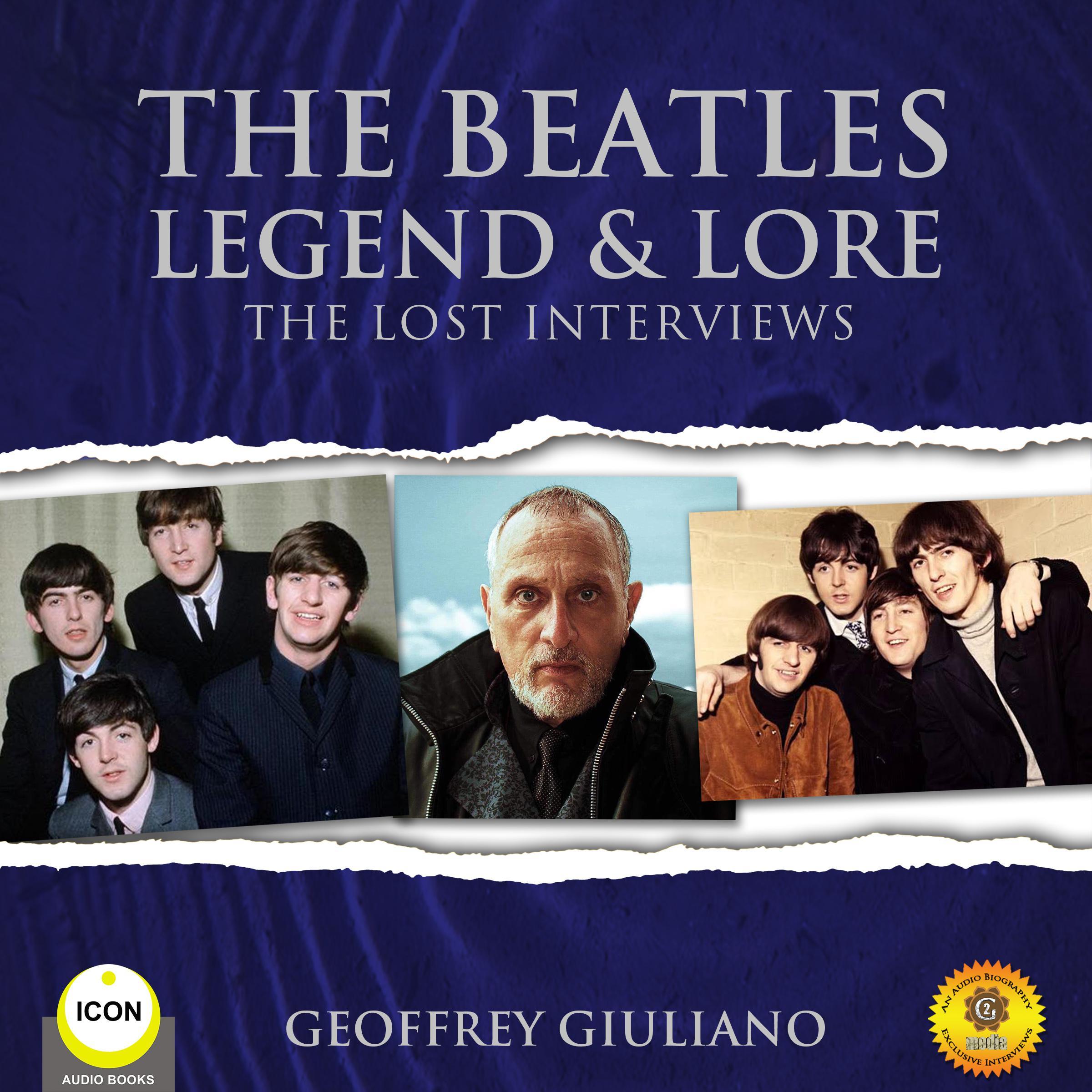The Beatles Legend & Lore: The Lost Interviews