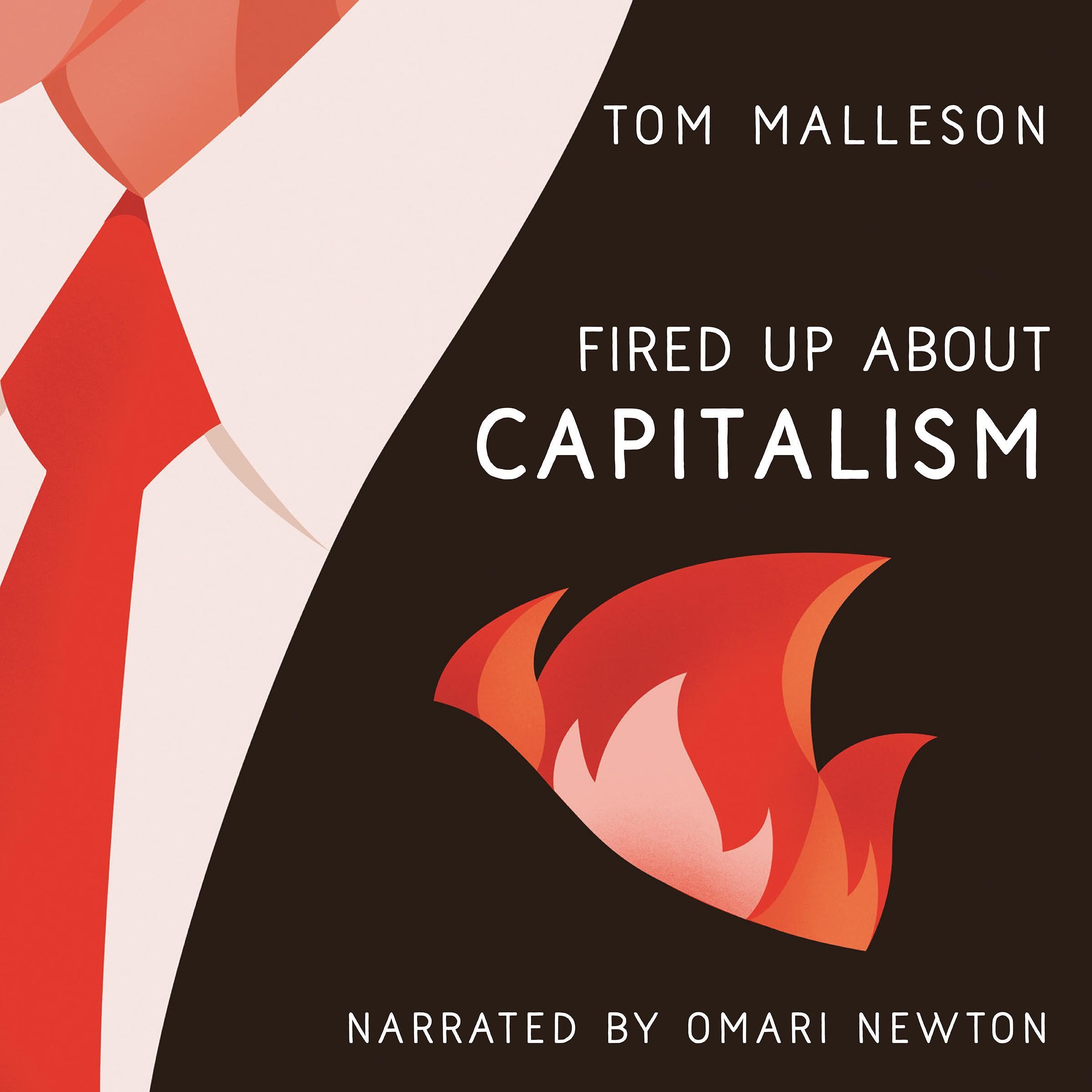 Fired Up about Capitalism