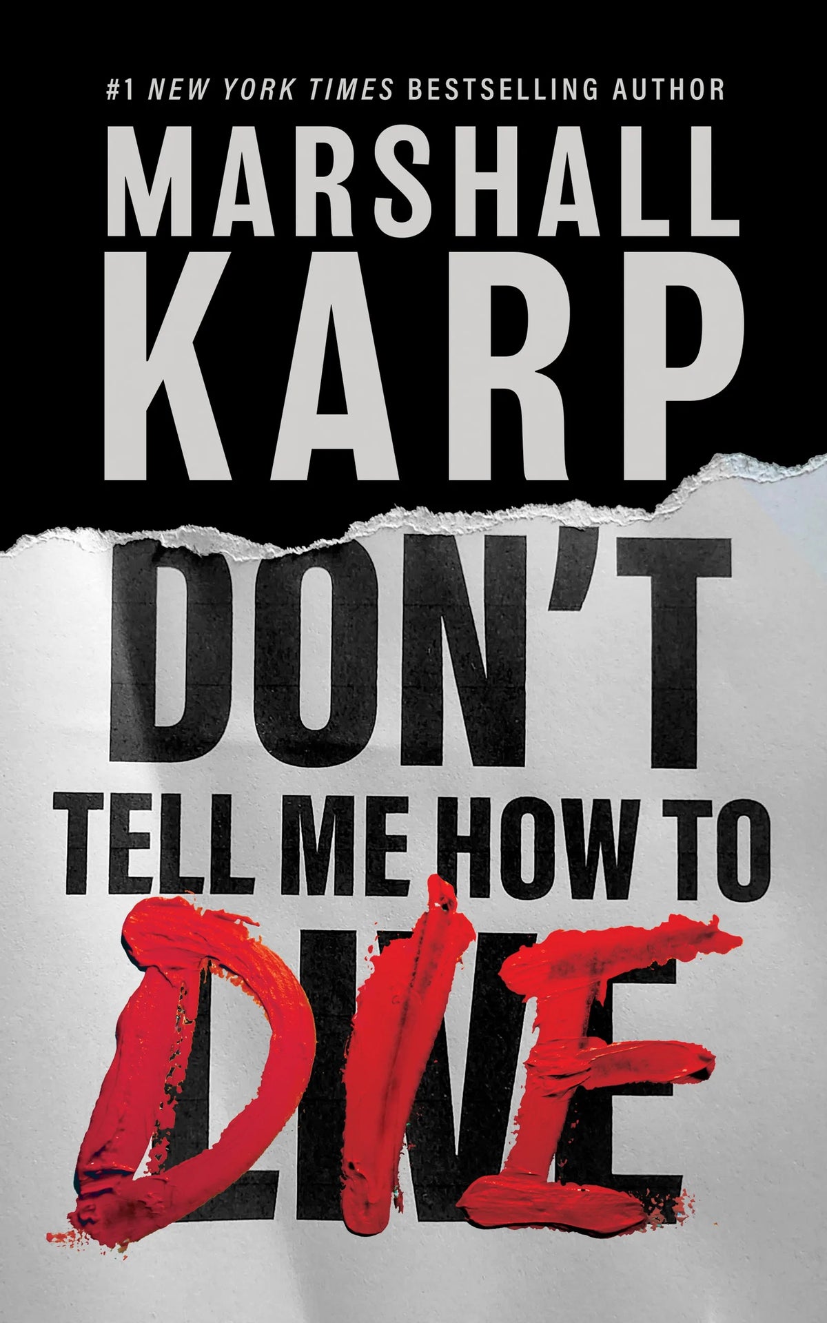 Don’t Tell Me How to Die