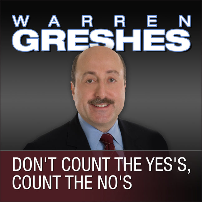 Don't Count the Yes's, Count the No's
