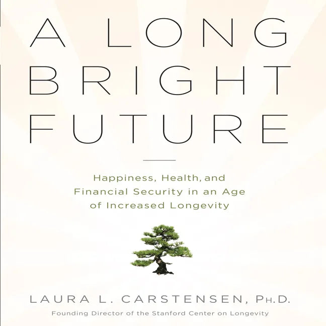 A Long Bright Future