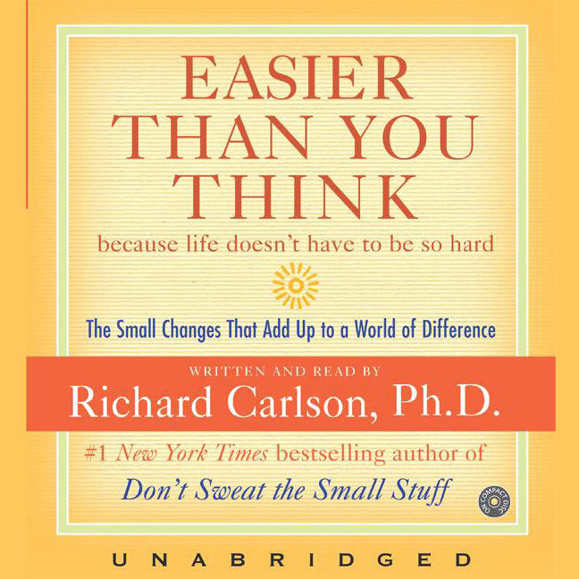 Easier Than You Think ...because life doesn't have to be so hard