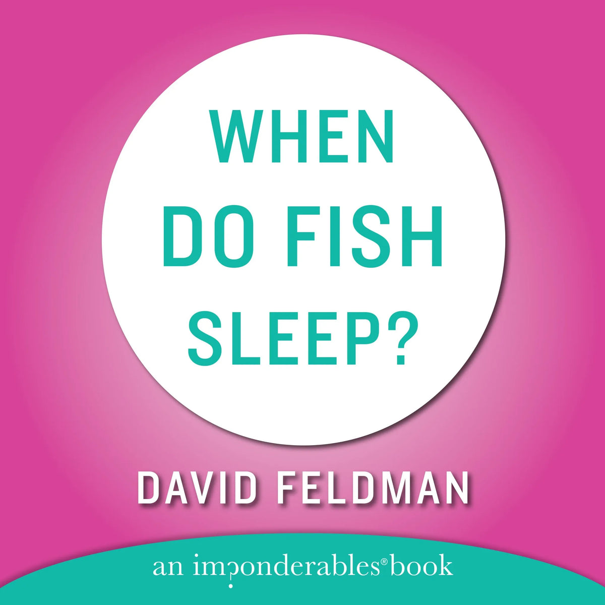 When Do Fish Sleep and Other Imponderables