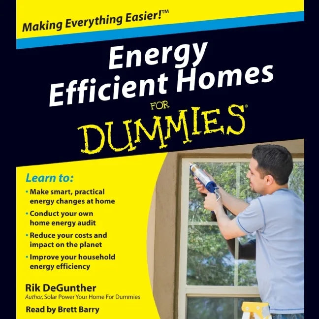 Energy Efficient Homes for Dummies