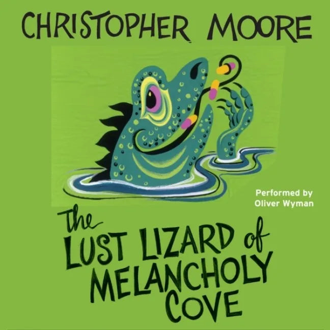 The Lust Lizard of Melancholy Cove