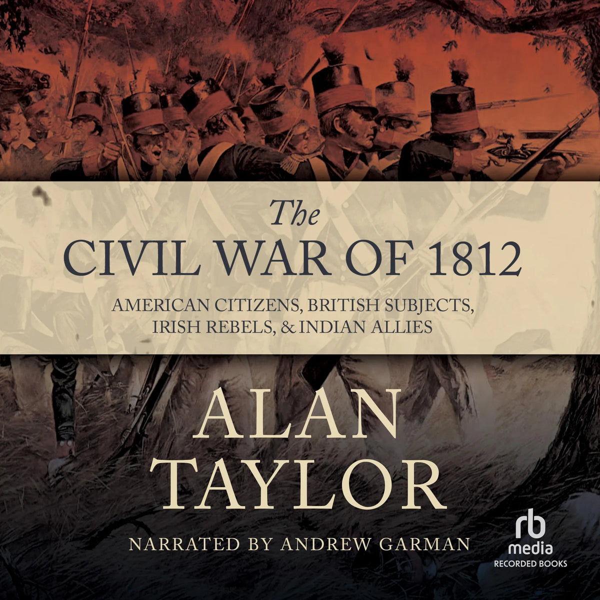 The Civil War of 1812