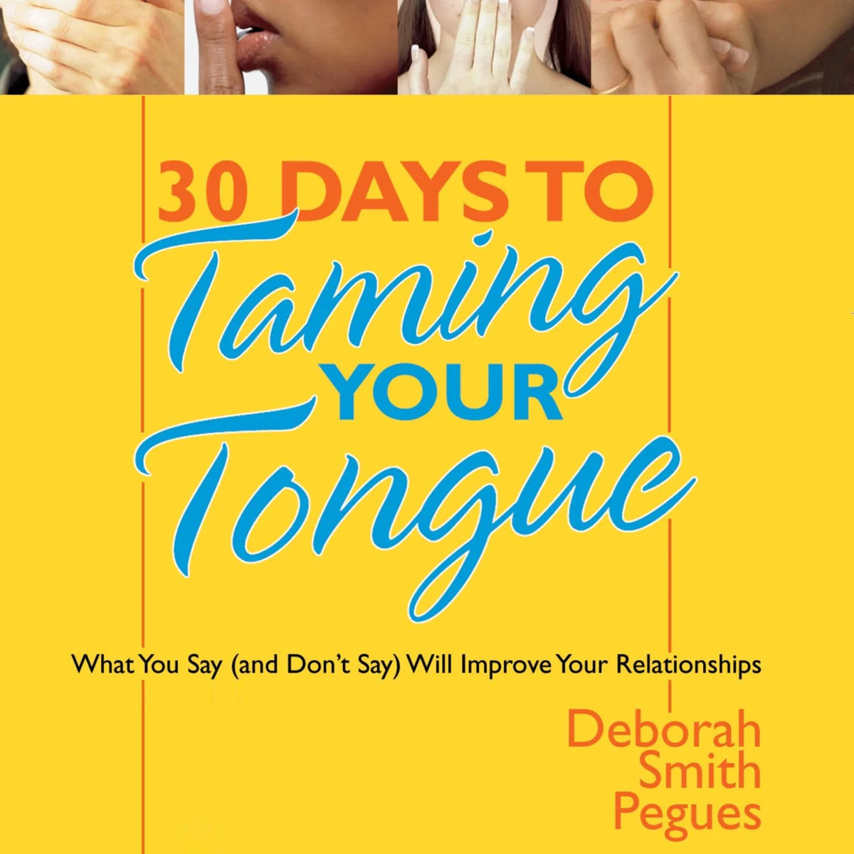 30 Days to Taming Your Tongue