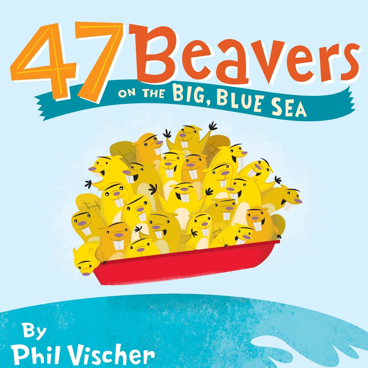 47 Beavers on the Big, Blue Sea