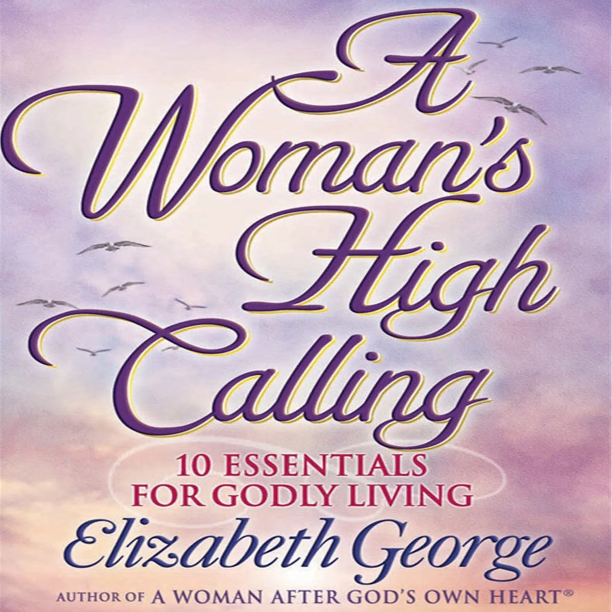 A Woman's High Calling