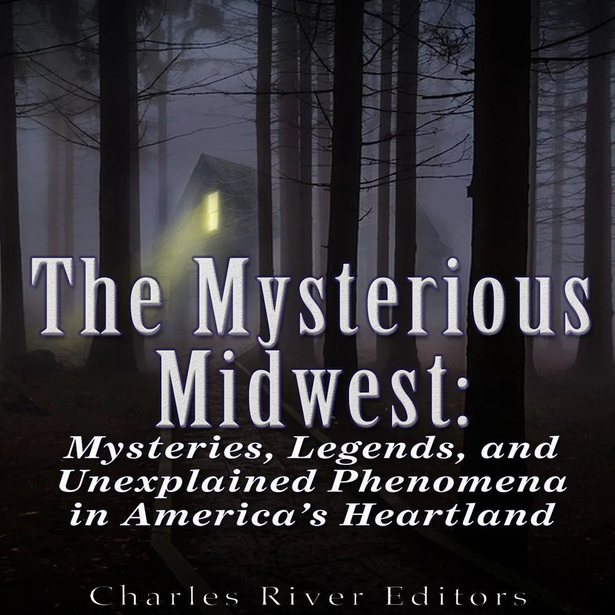 The Mysterious Midwest