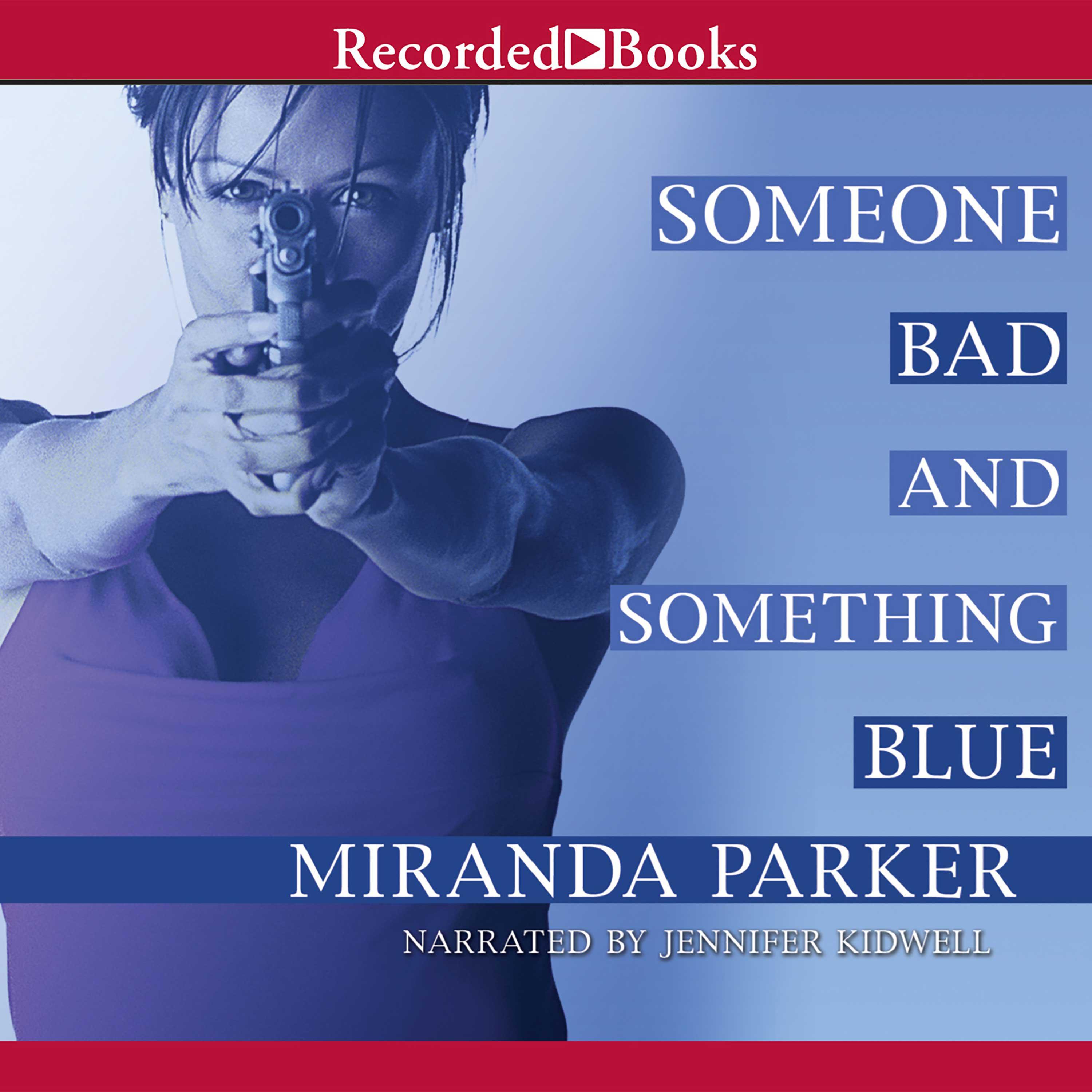 Someone Bad and Something Blue