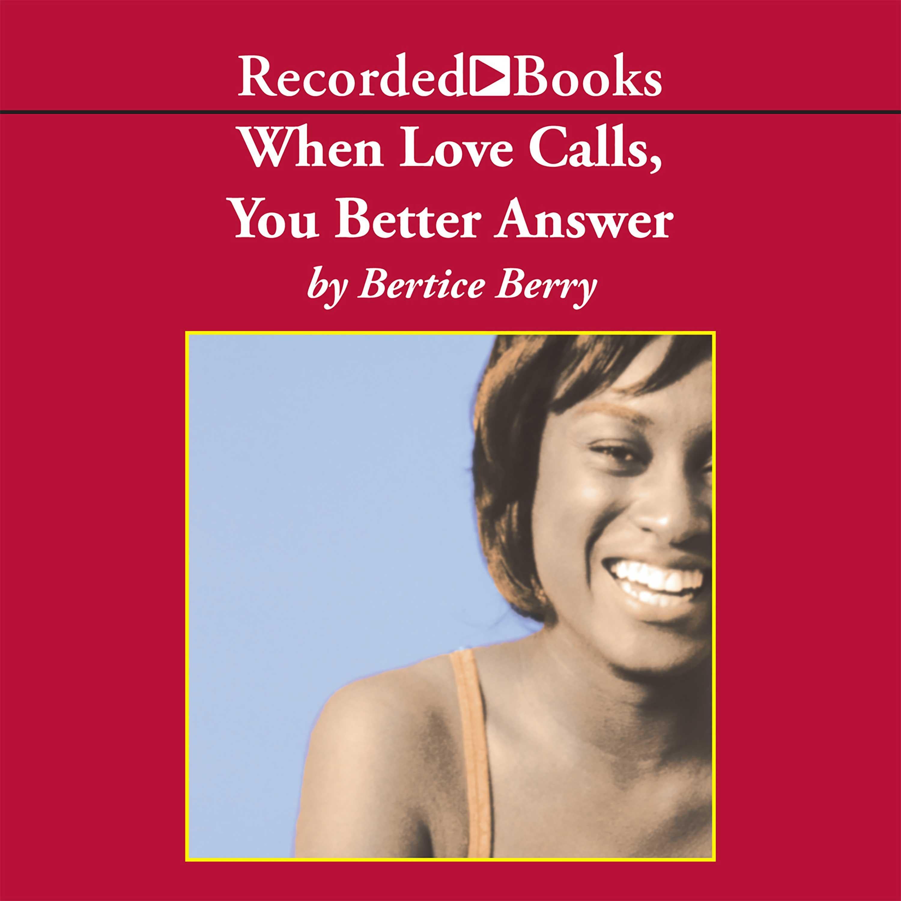 When Love Calls, You Better Answer