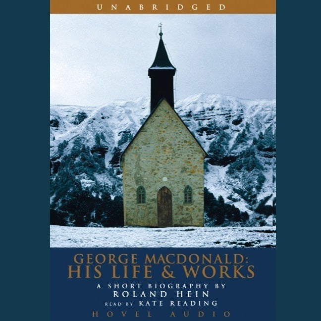 George MacDonald: His Life and Works