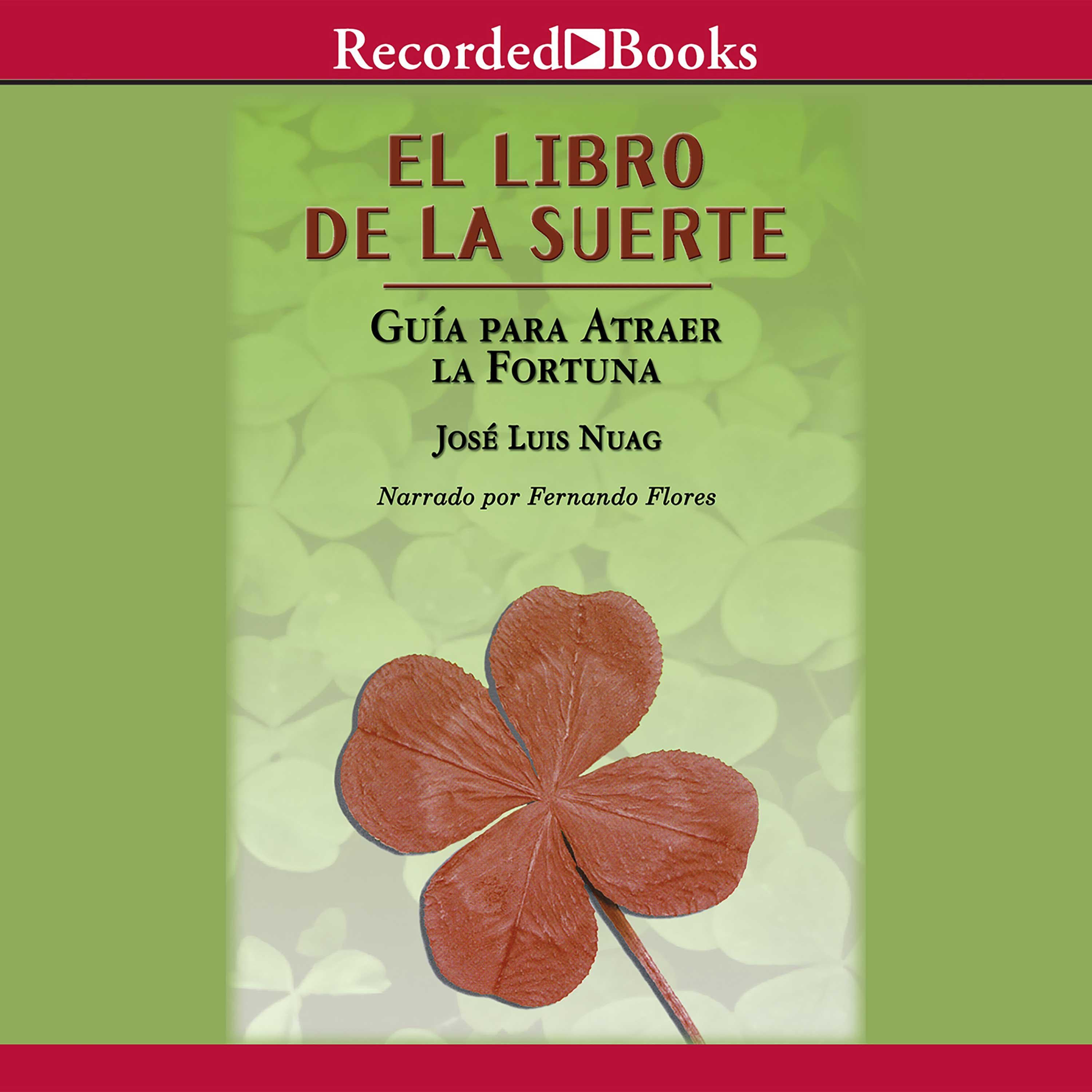 El libro de la suerte: Guia para atraer la fortuna