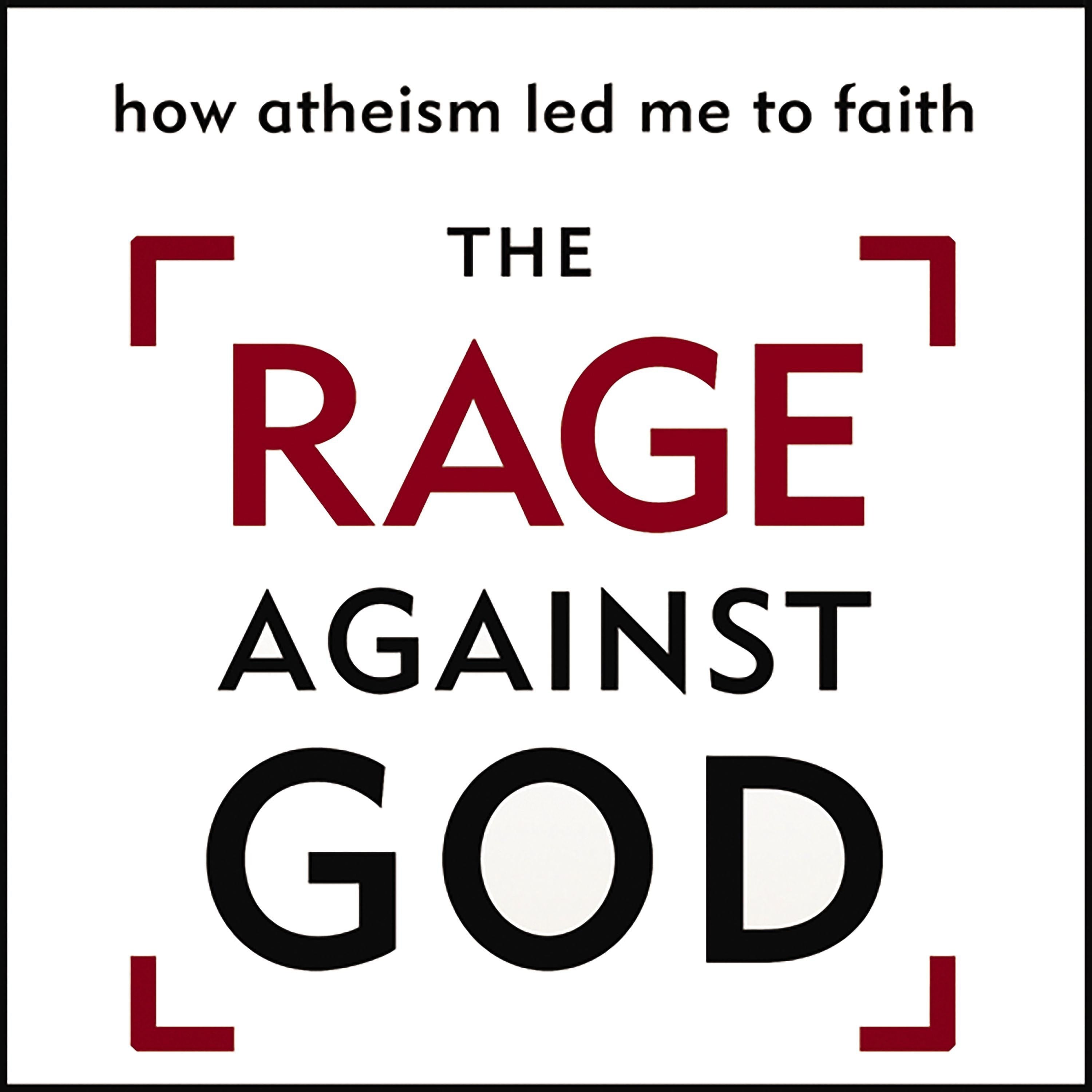 The Rage Against God