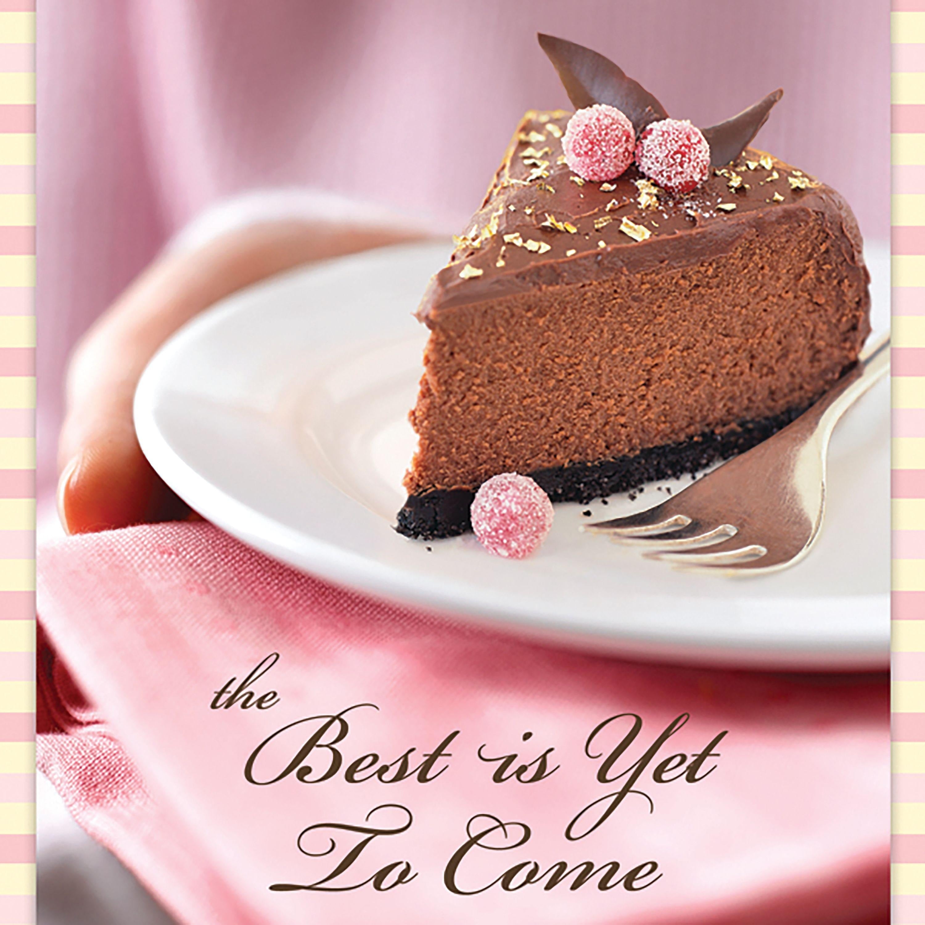 The Best Is Yet to Come