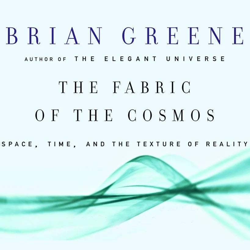 The Fabric of the Cosmos