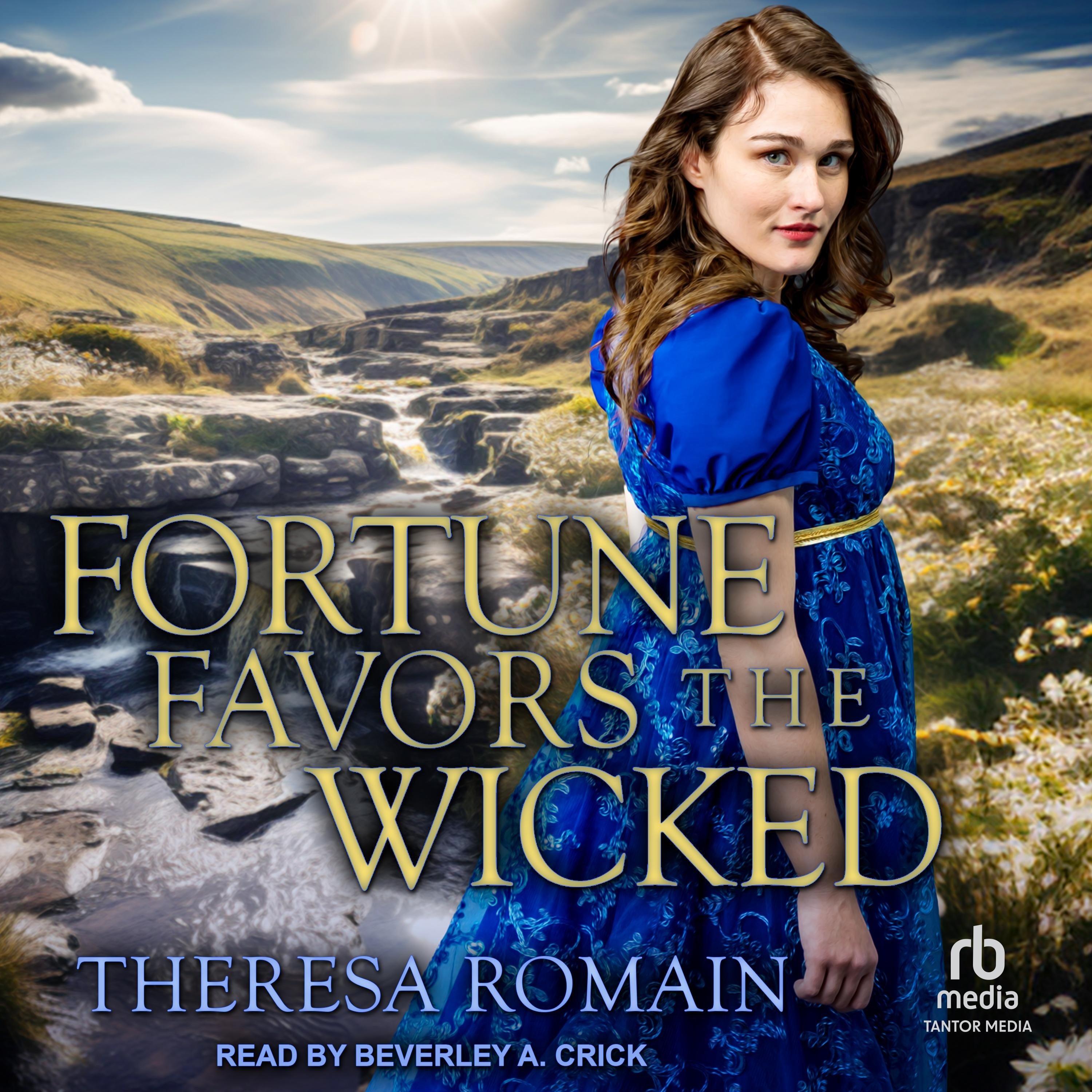 Fortune Favors the Wicked